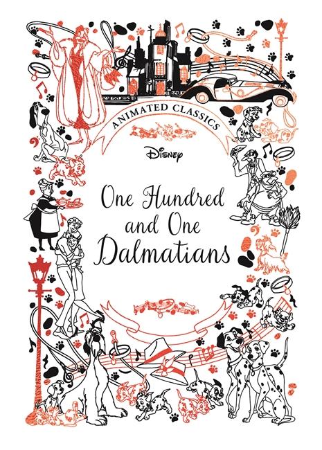 One Hundred and One Dalmatians (Disney Animated Classics)