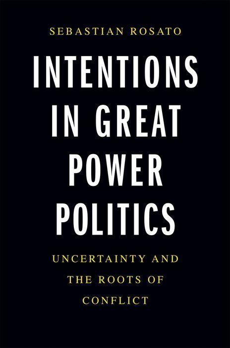 Intentions in Great Power Politics