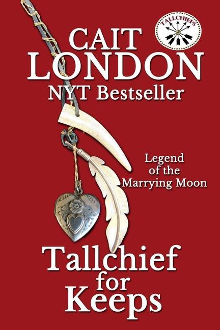 Tallchief for Keeps: Tallchief (Book 3)