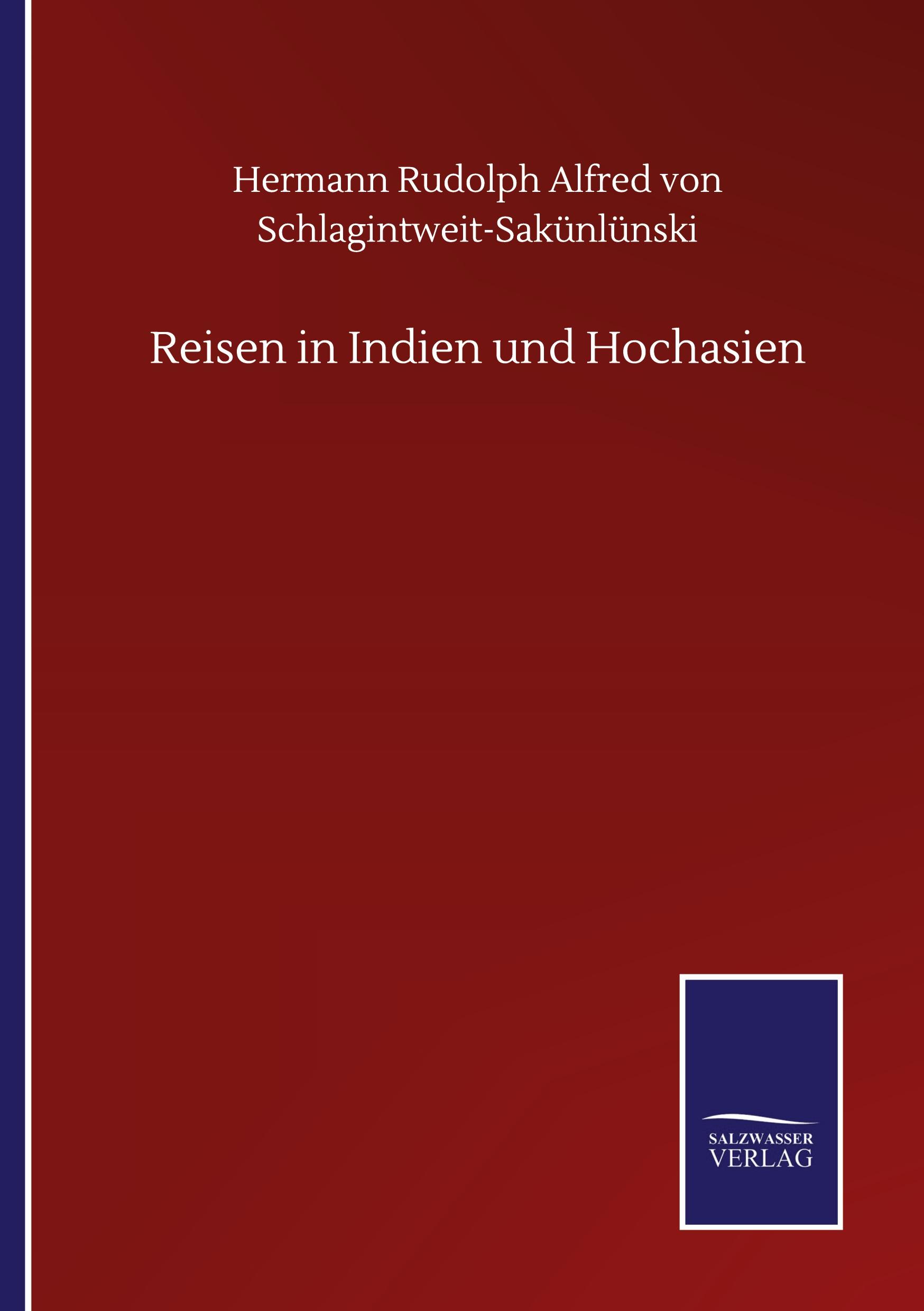 Reisen in Indien und Hochasien