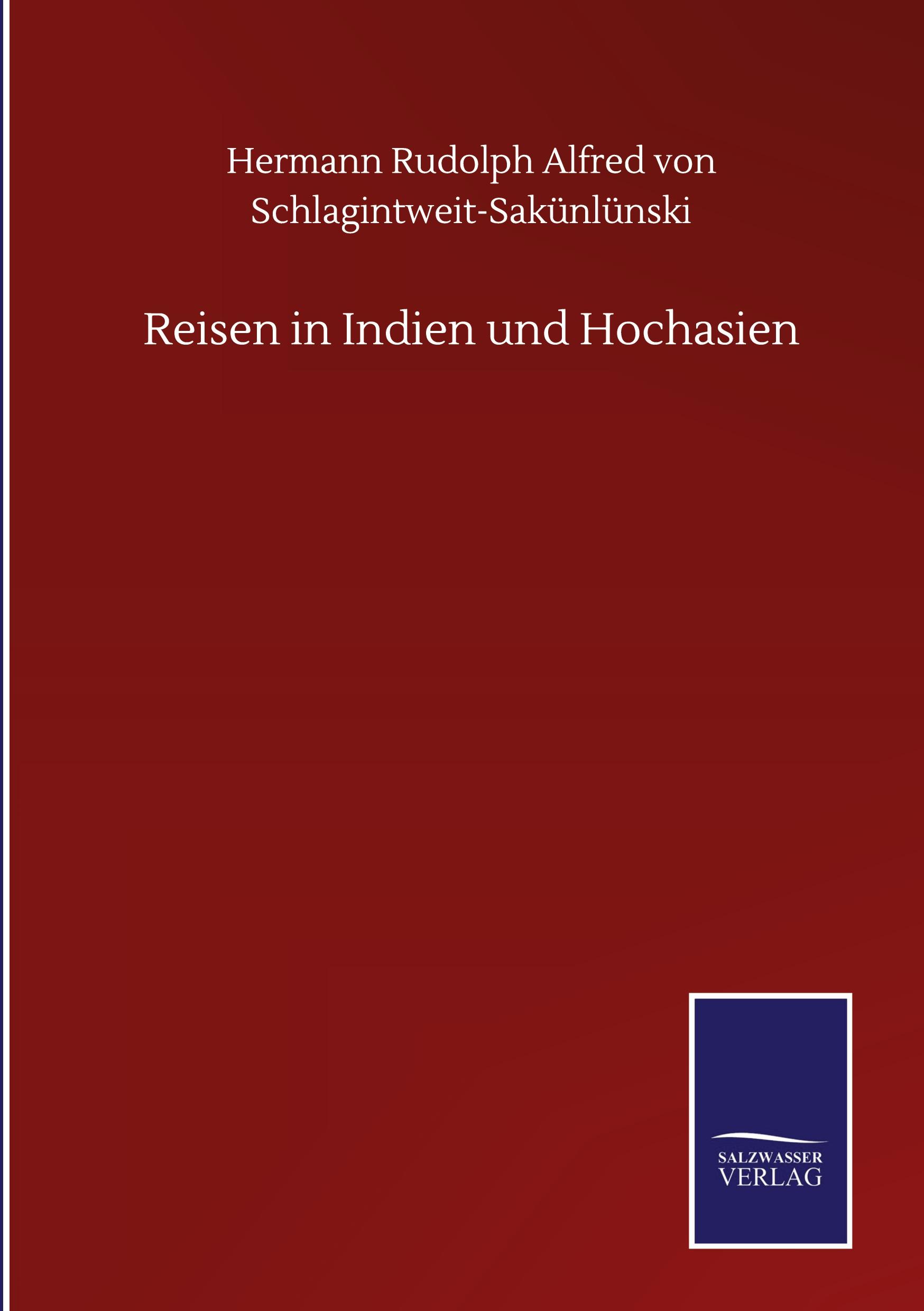 Reisen in Indien und Hochasien