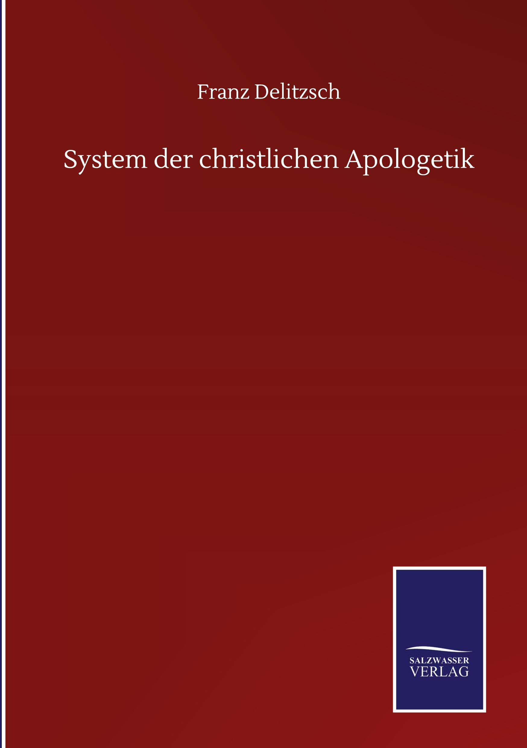 System der christlichen Apologetik