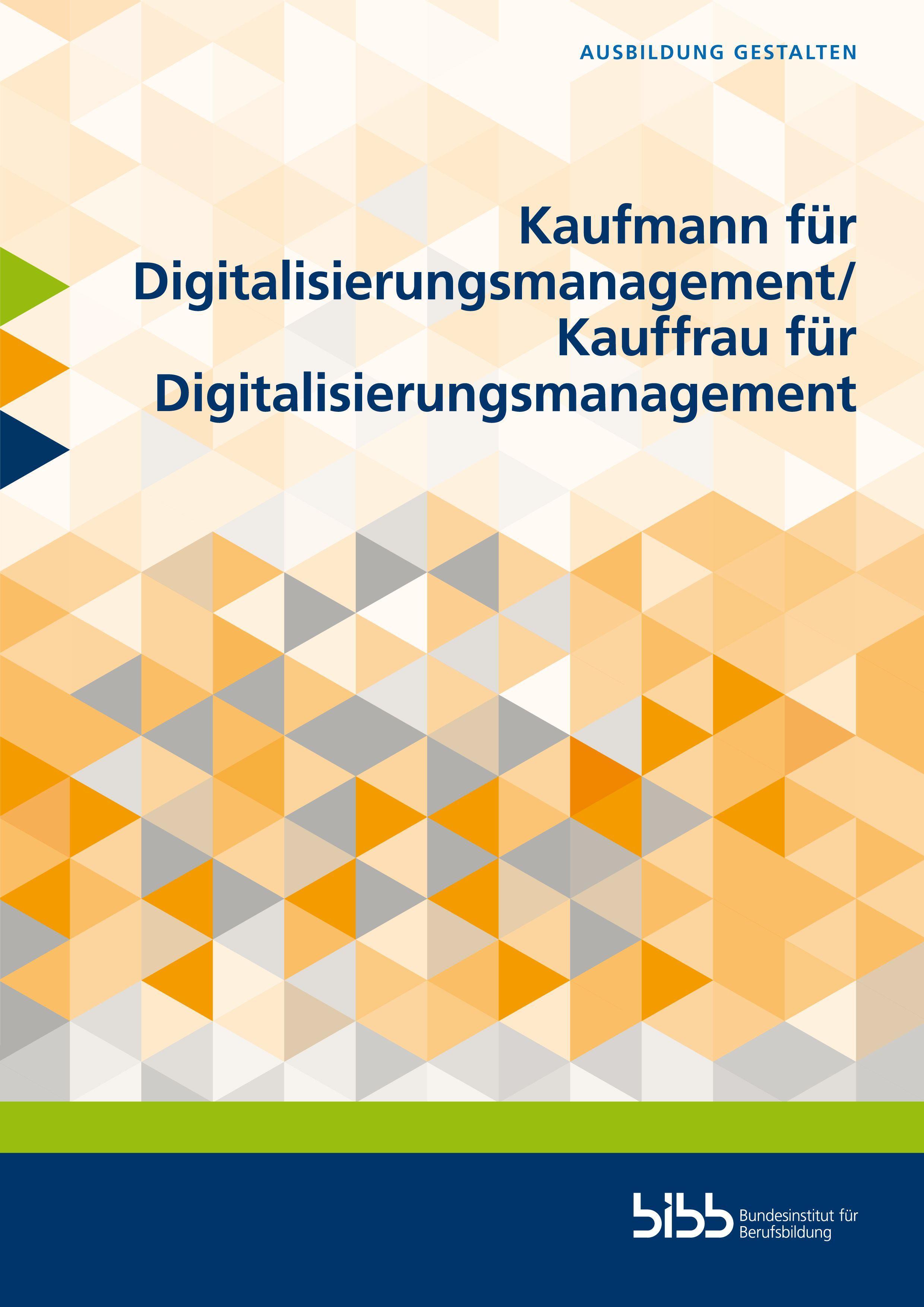 Kaufmann für Digitalisierungsmanagement/Kauffrau für Digitalisierungsmanagement