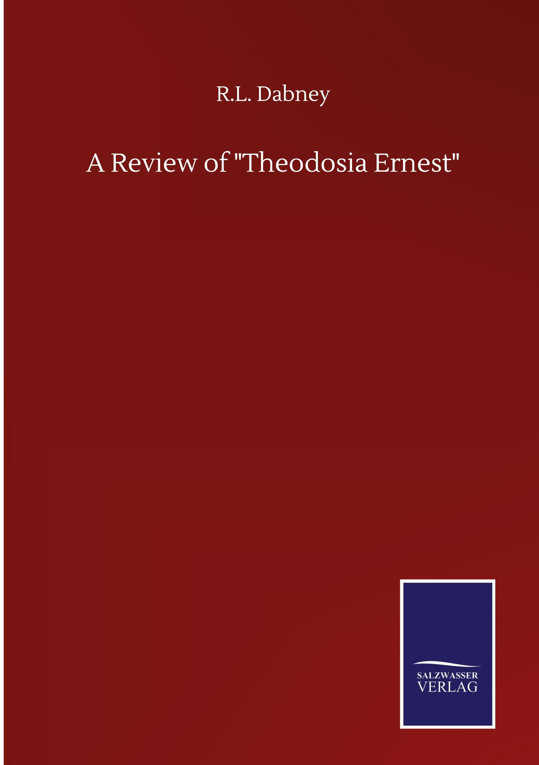 A Review of "Theodosia Ernest"