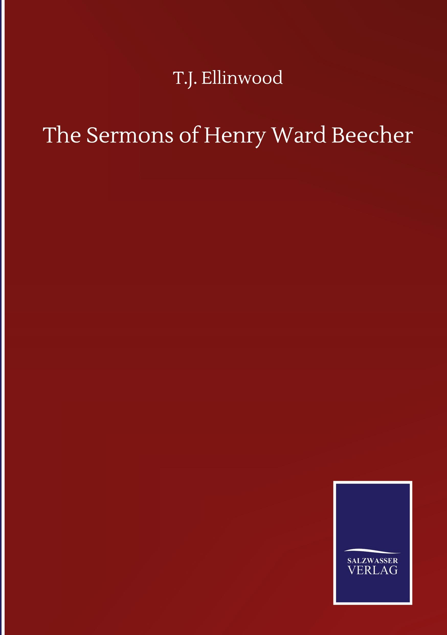 The Sermons of Henry Ward Beecher