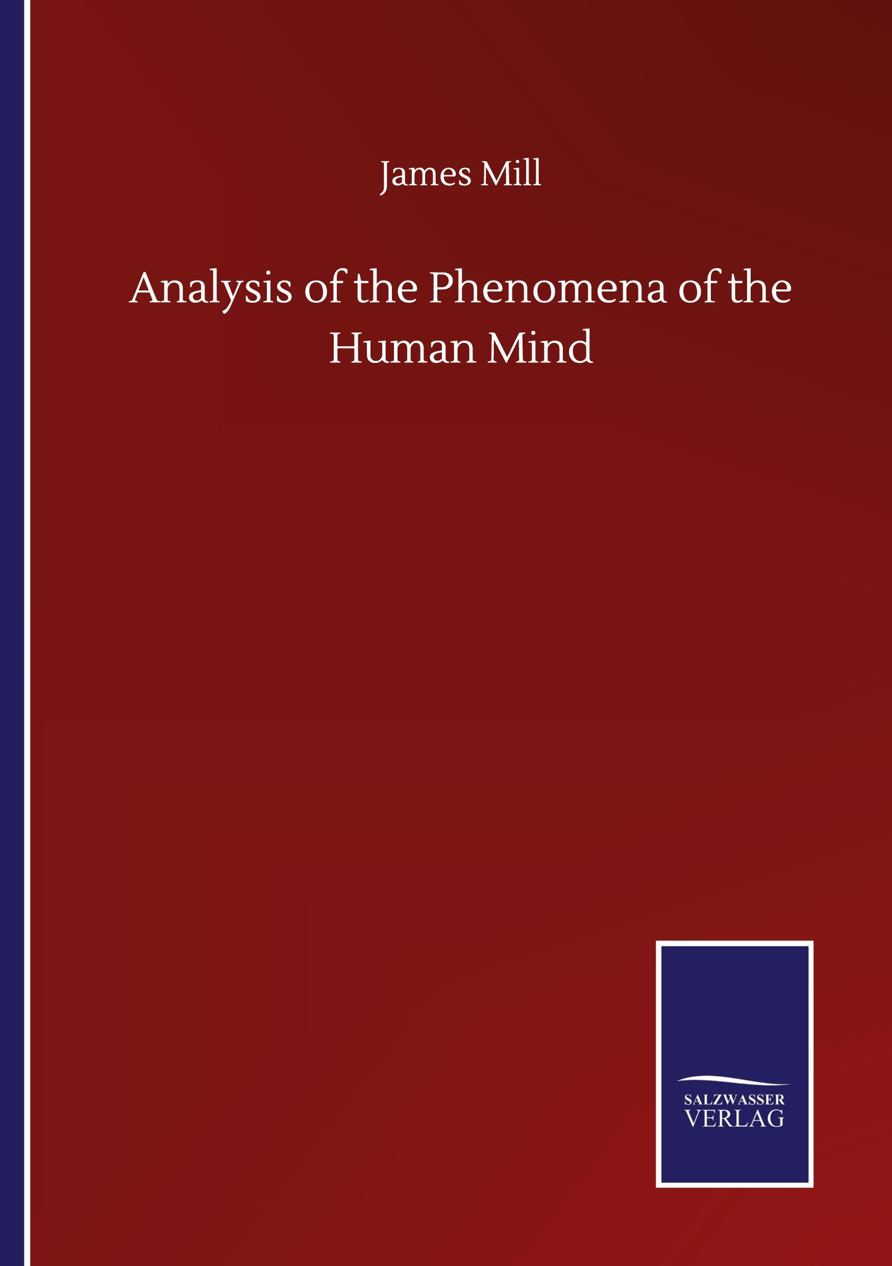 Analysis of the Phenomena of the Human Mind