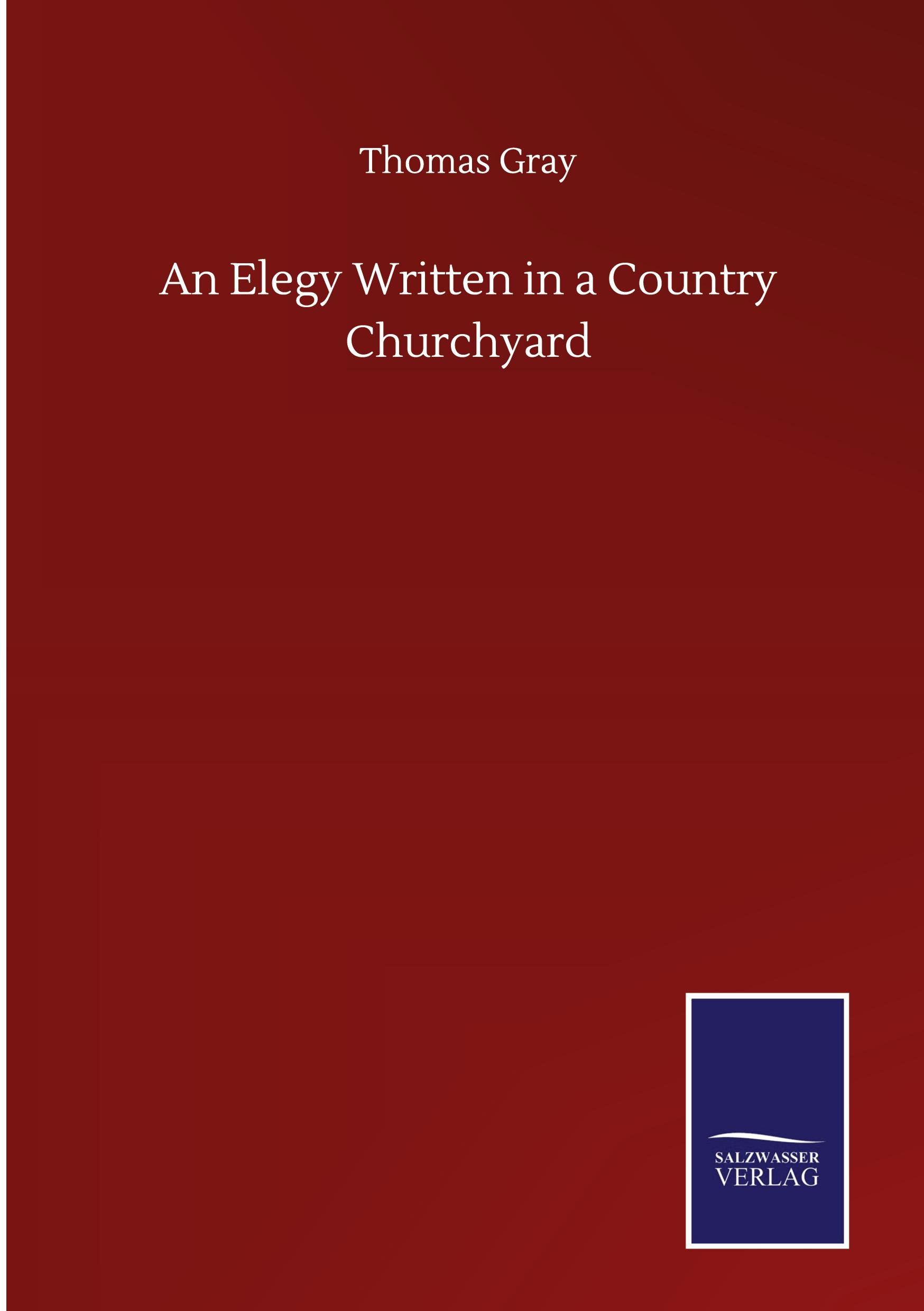 An Elegy Written in a Country Churchyard