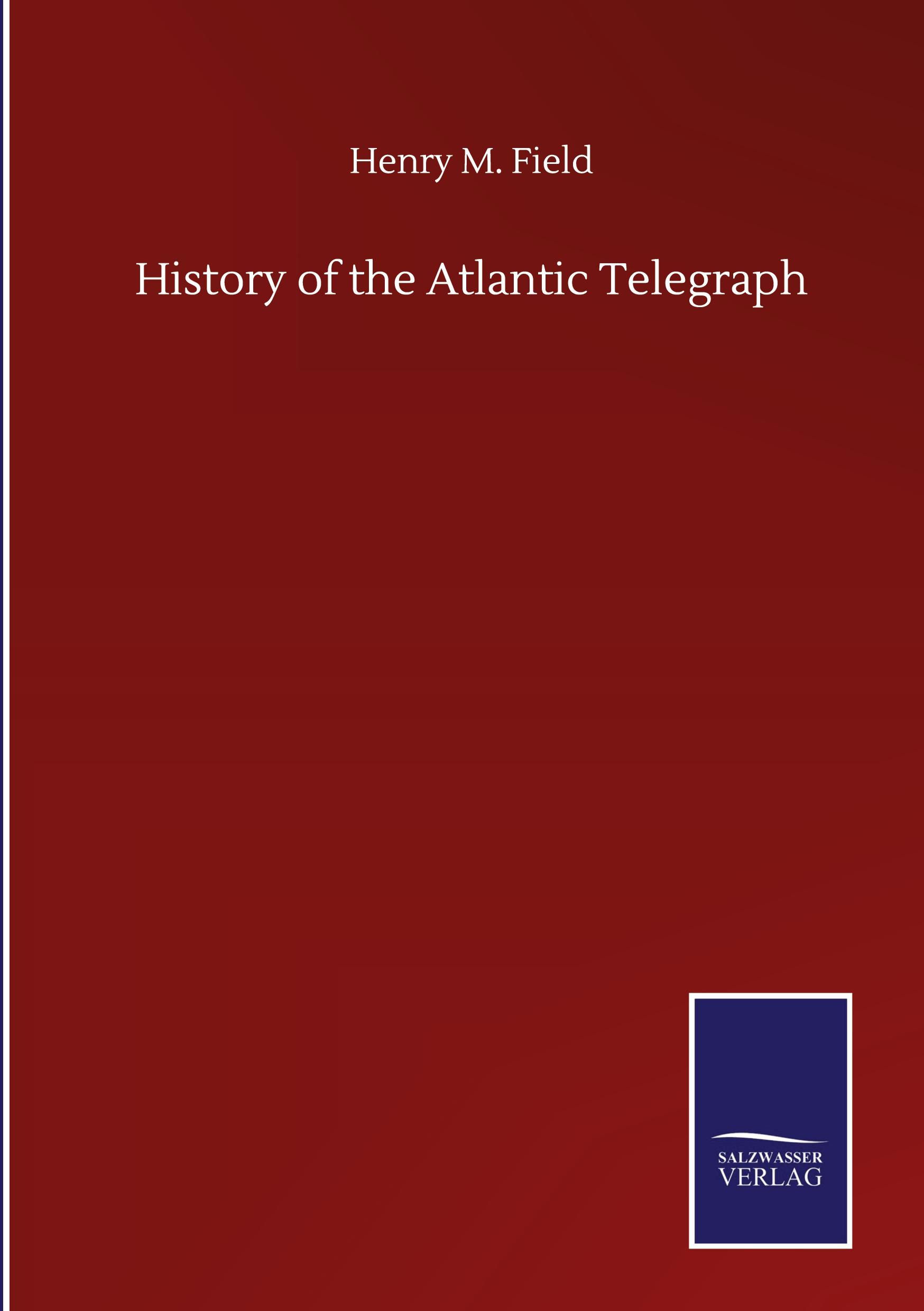 History of the Atlantic Telegraph