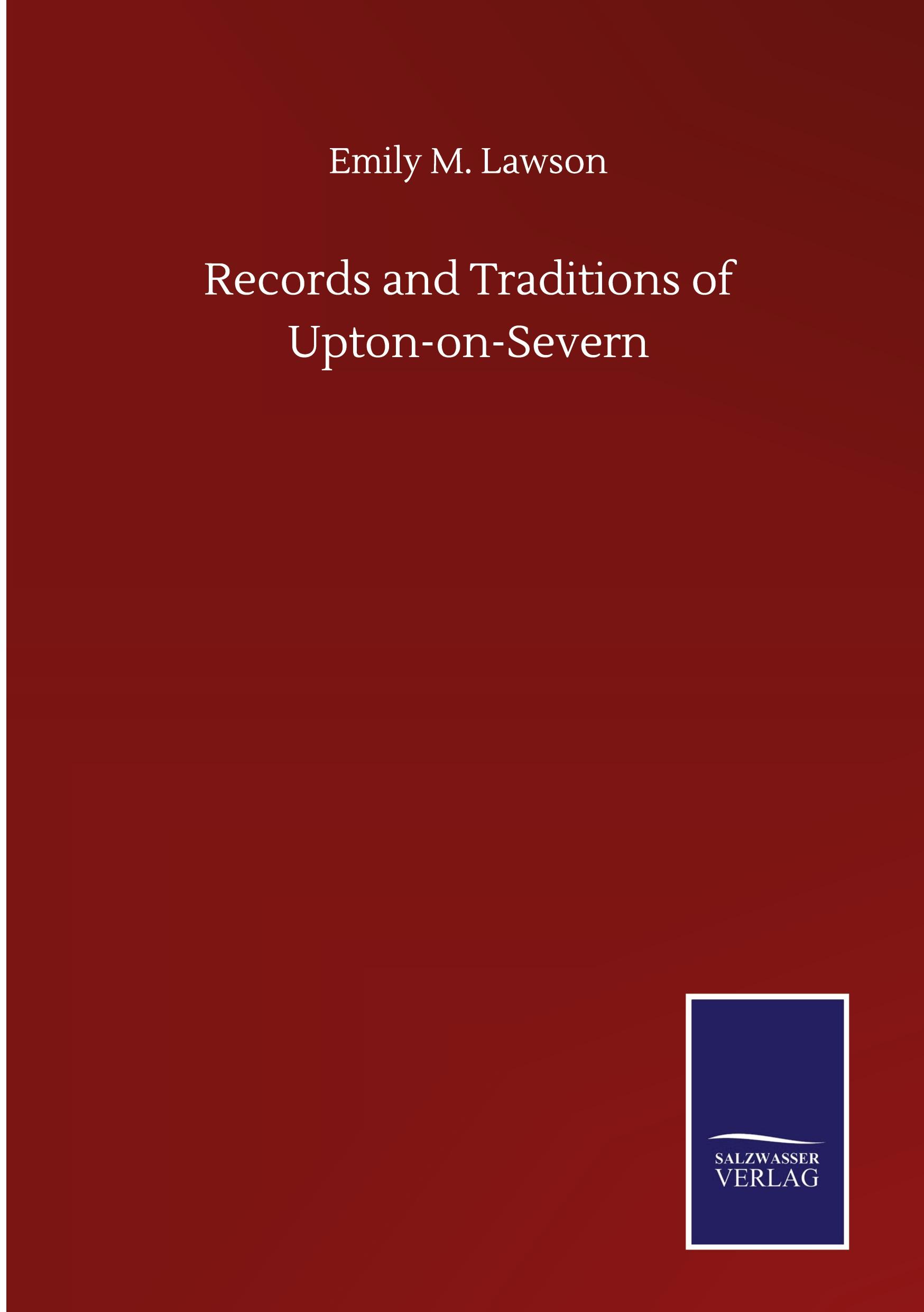 Records and Traditions of Upton-on-Severn