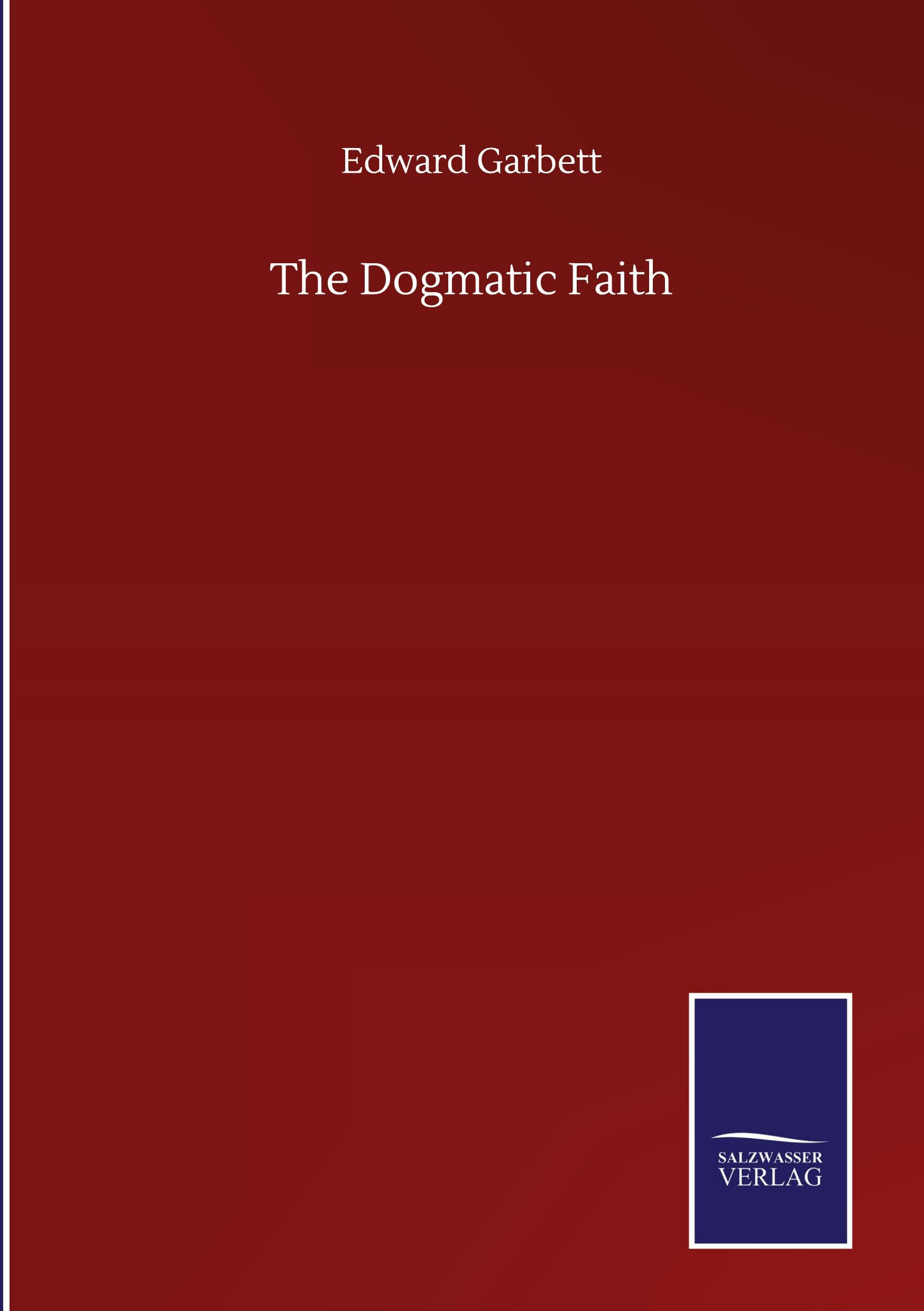 The Dogmatic Faith