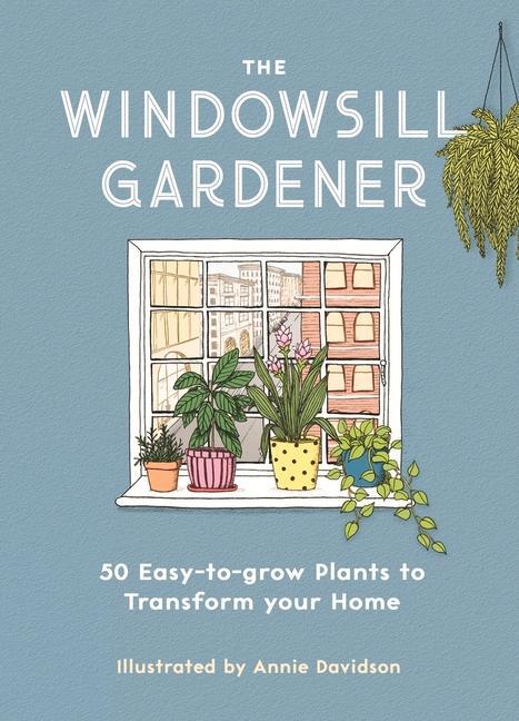 The Windowsill Gardener