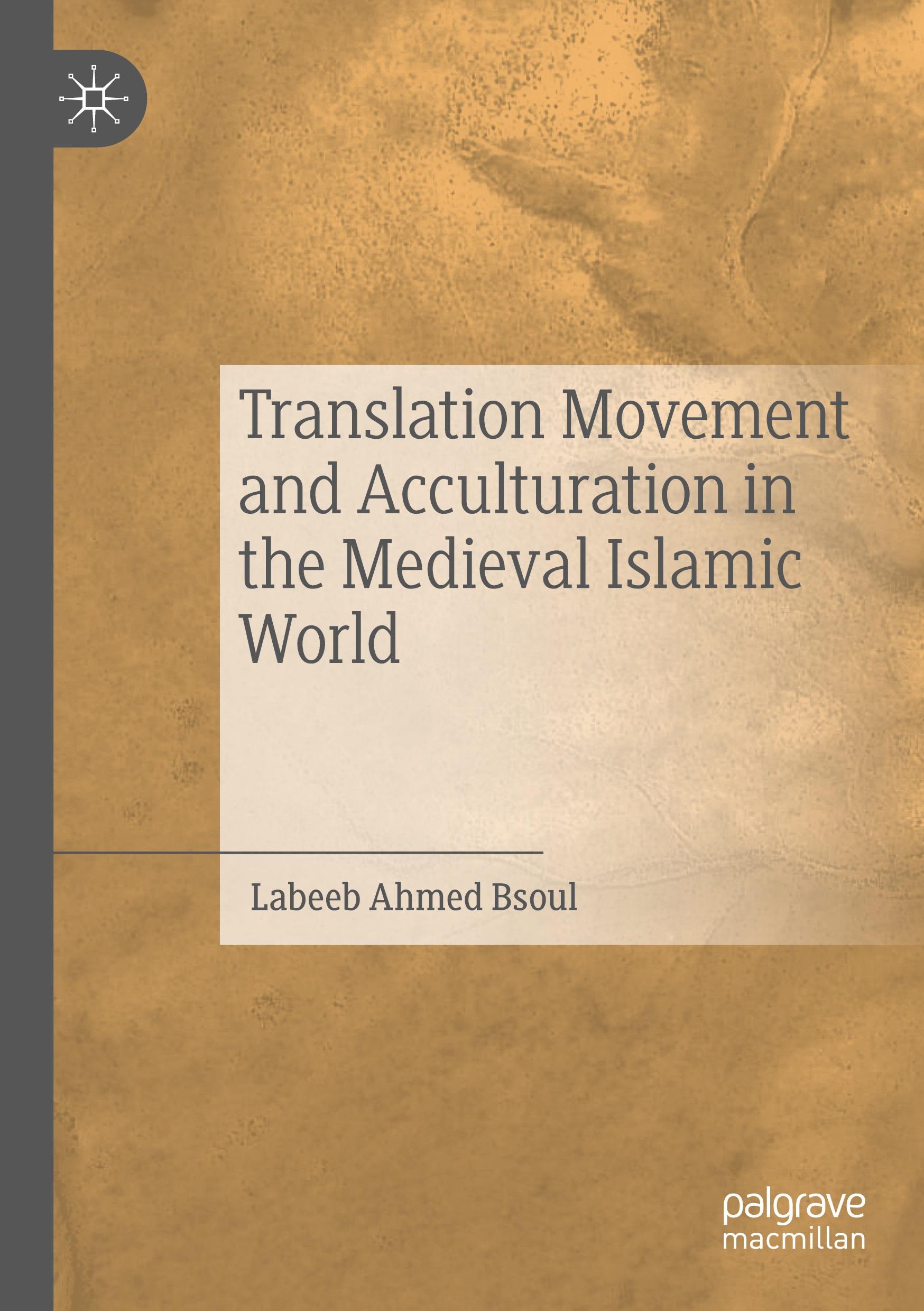 Translation Movement and Acculturation in the Medieval Islamic World