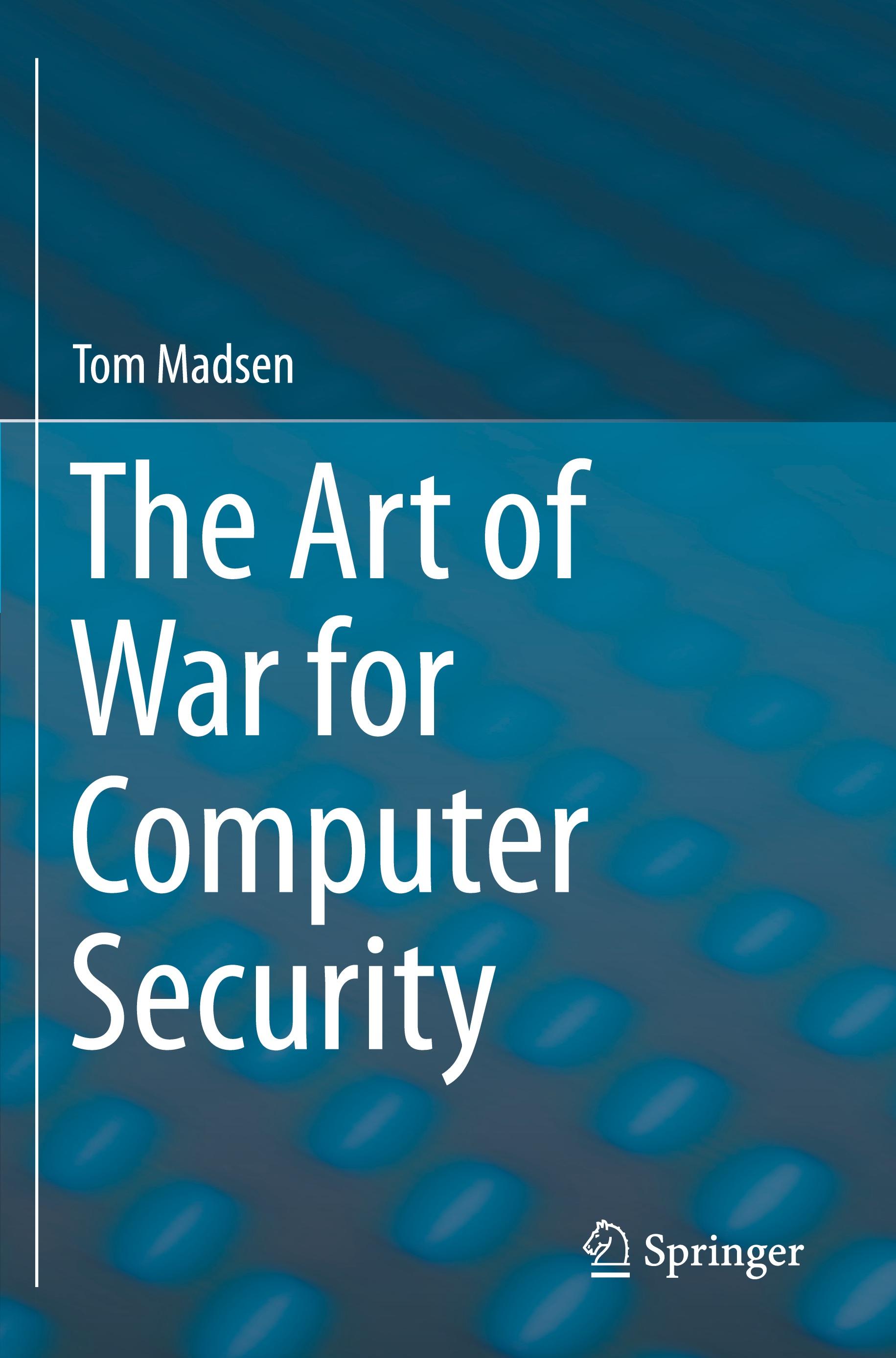 The Art of War for Computer Security