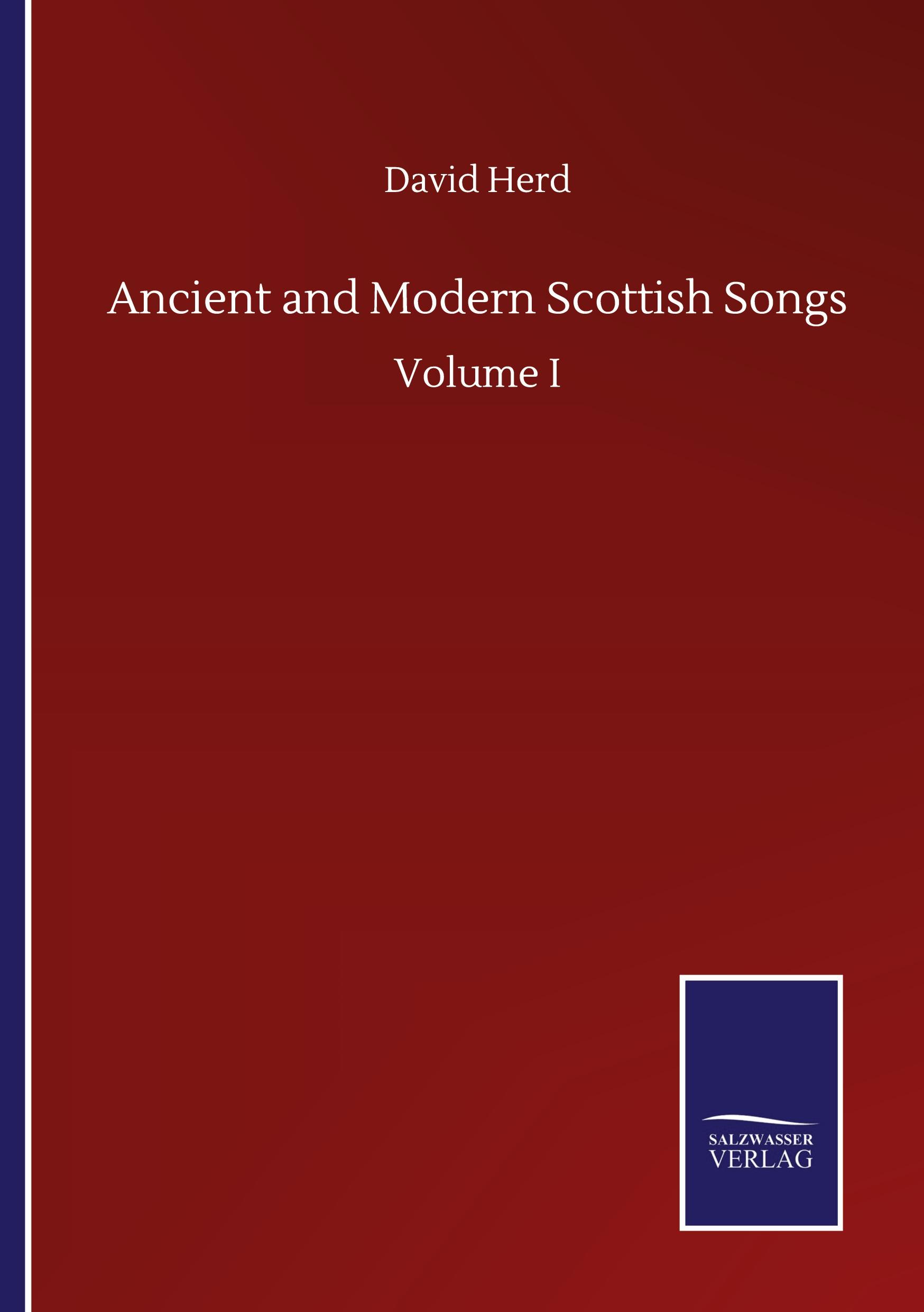 Ancient and Modern Scottish Songs