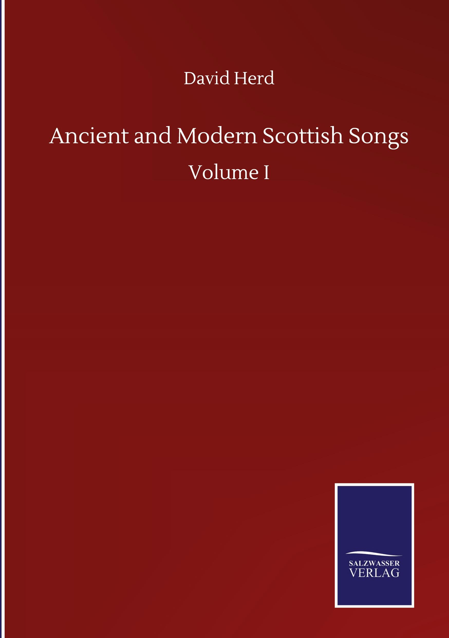 Ancient and Modern Scottish Songs