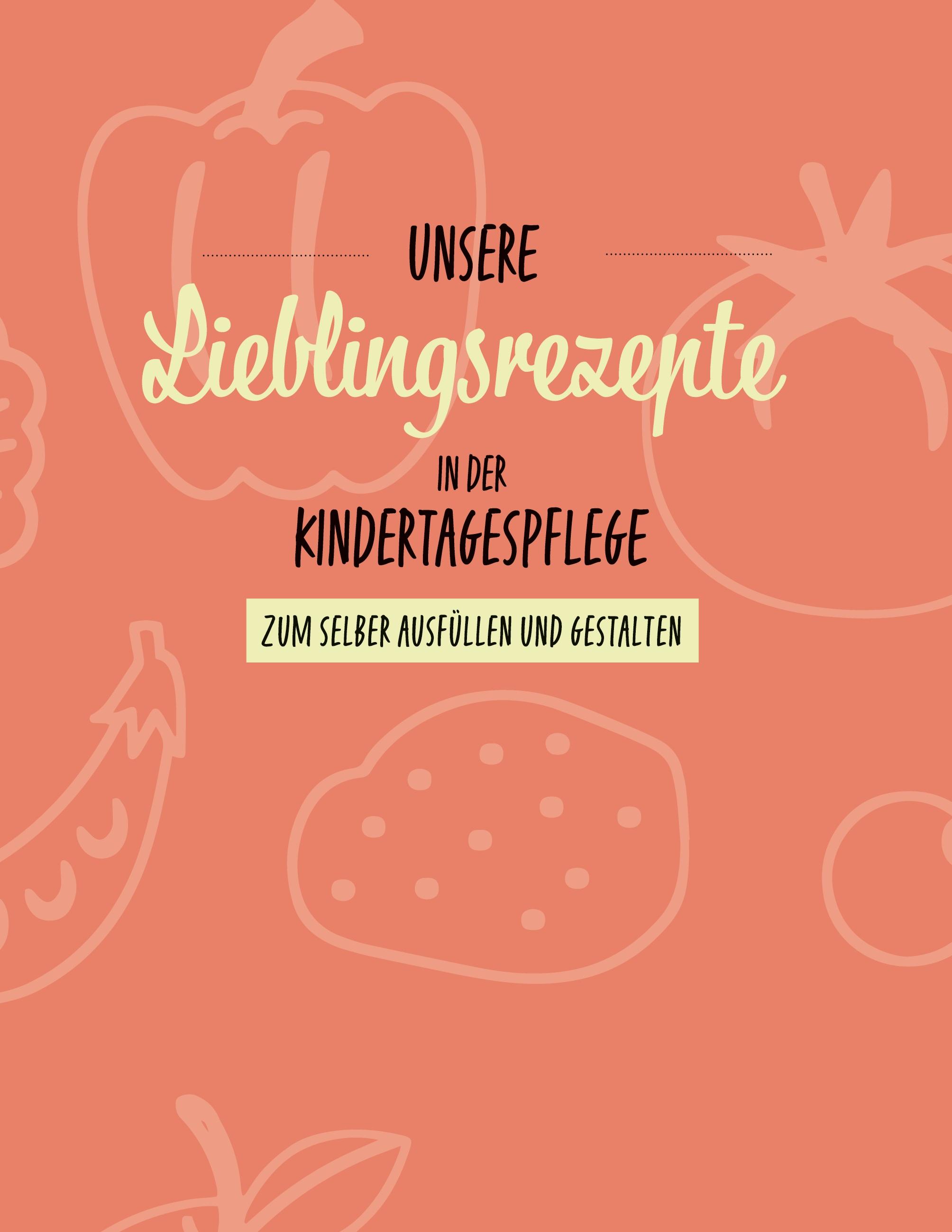 Unsere Lieblingsrezepte in der Kindertagespflege