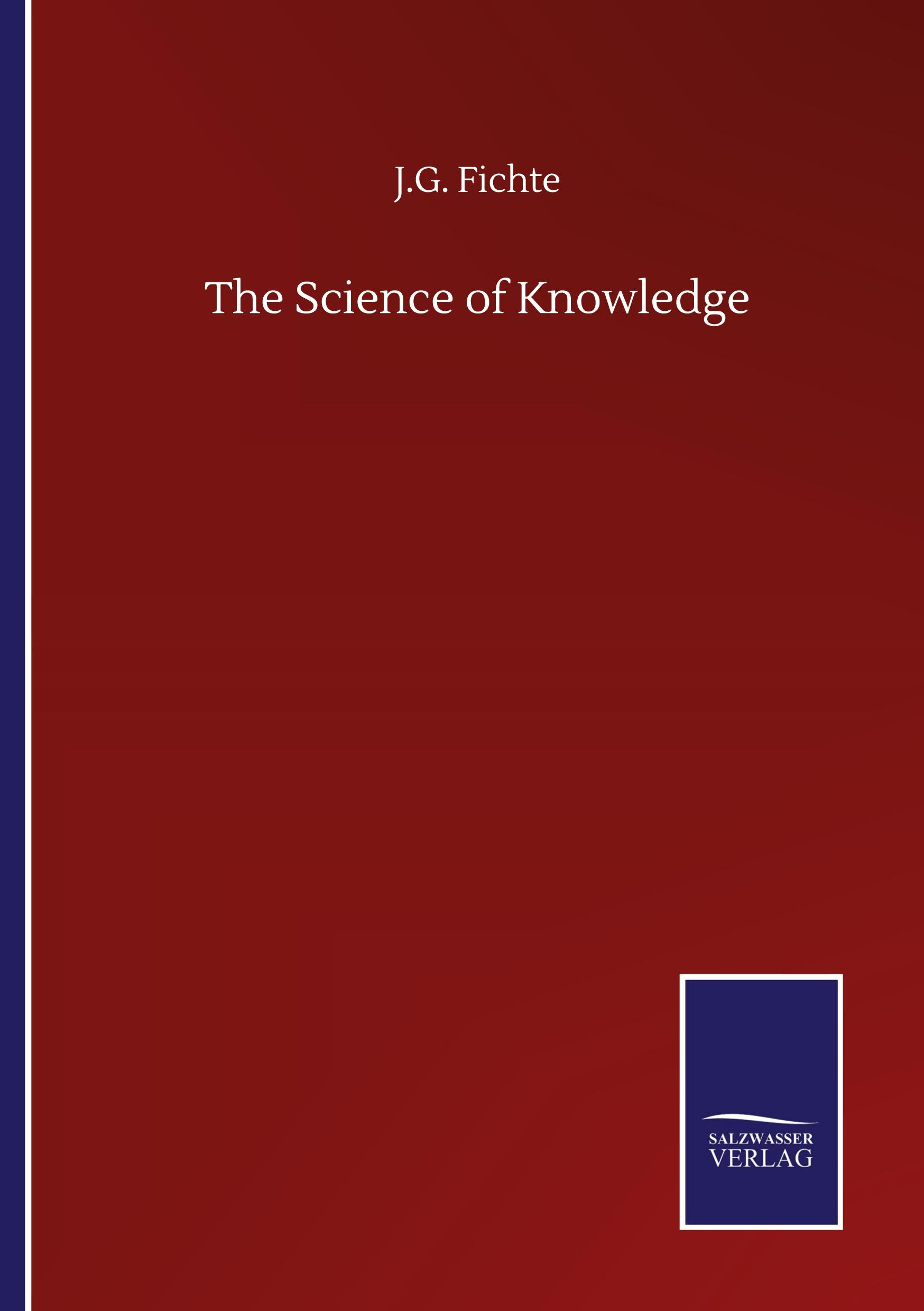 The Science of Knowledge