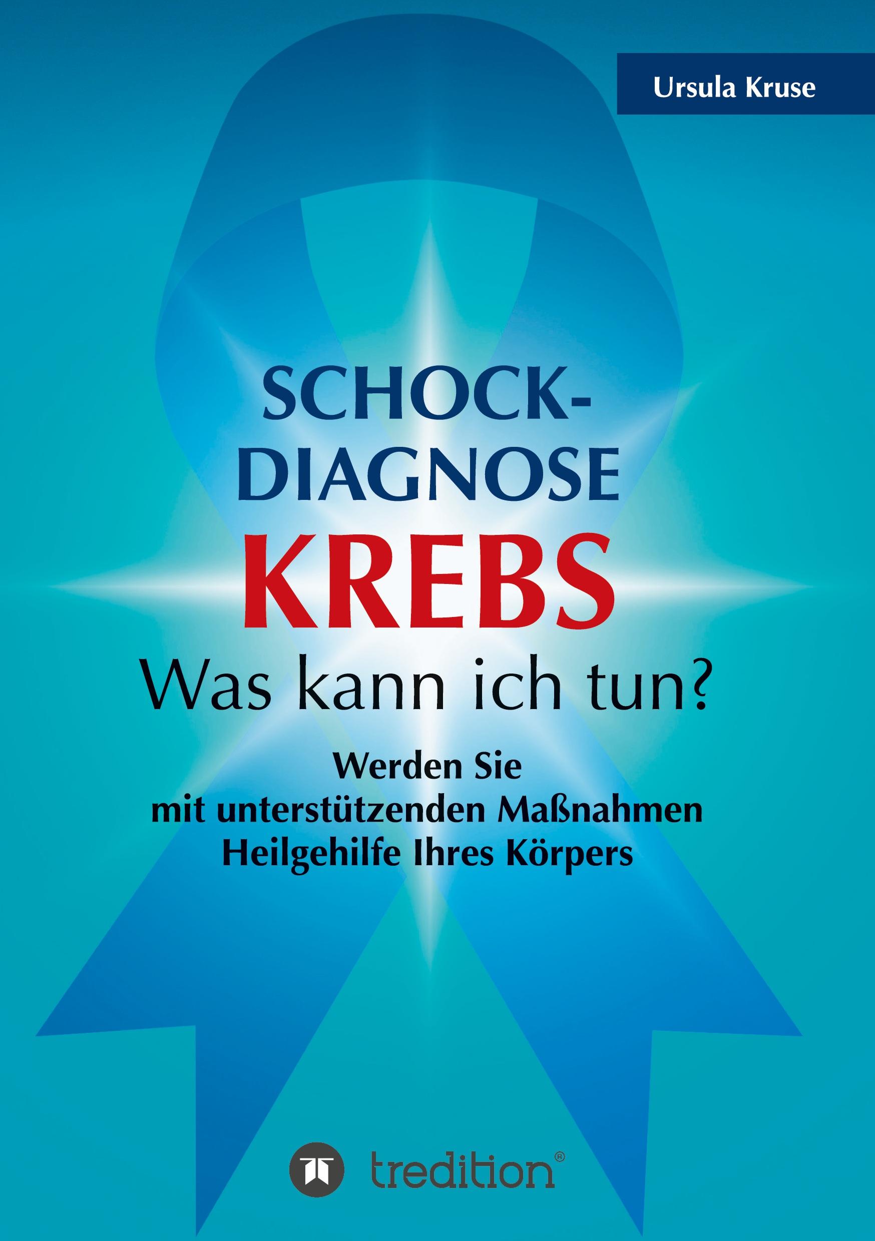 Schock-Diagnose KREBS - Was kann ich tun?