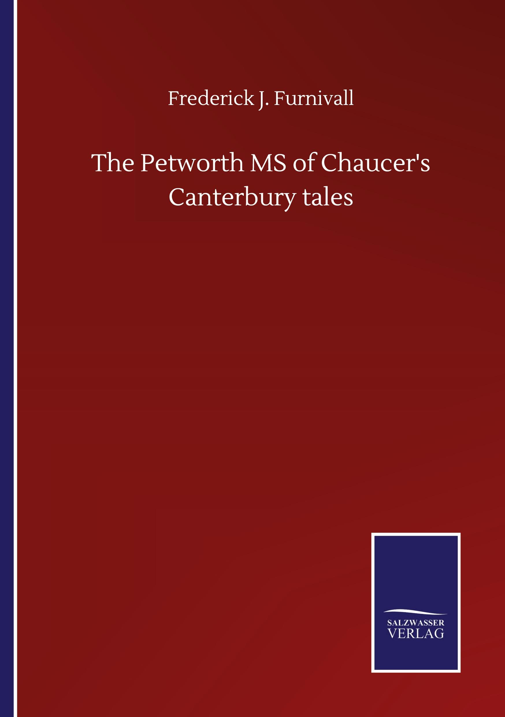 The Petworth MS of Chaucer's Canterbury tales