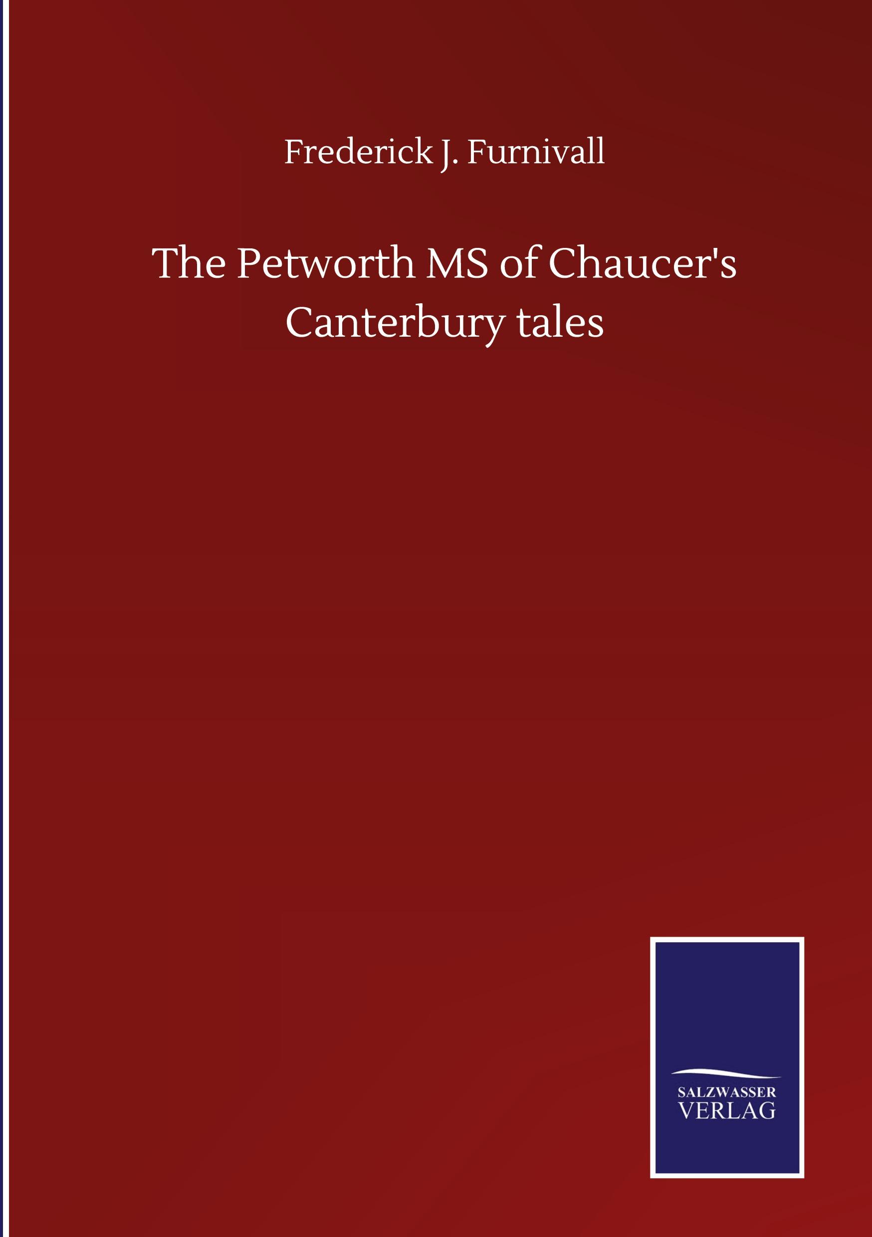 The Petworth MS of Chaucer's Canterbury tales