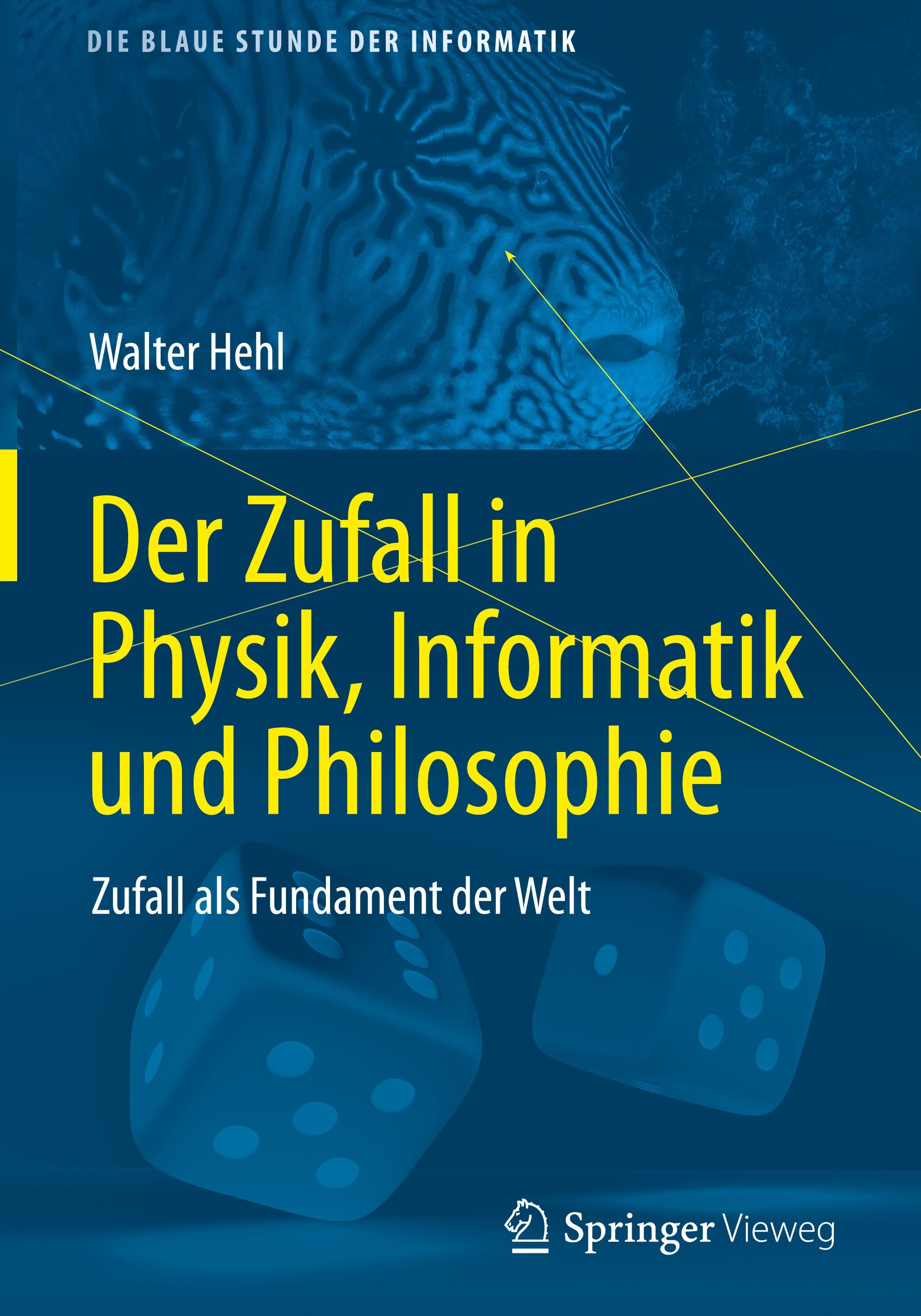 Der Zufall in Physik, Informatik und Philosophie