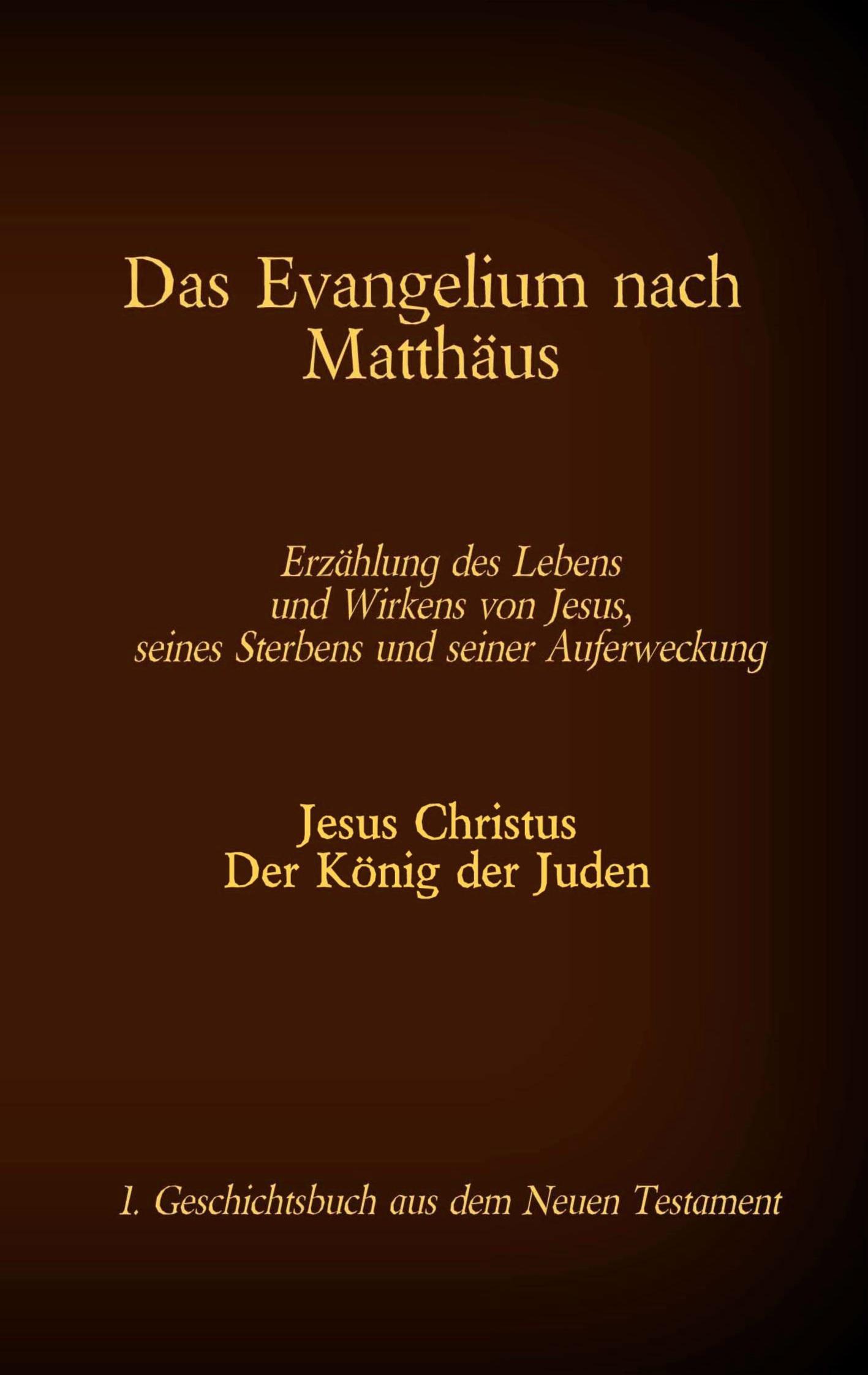 Das Evangelium nach Matthäus