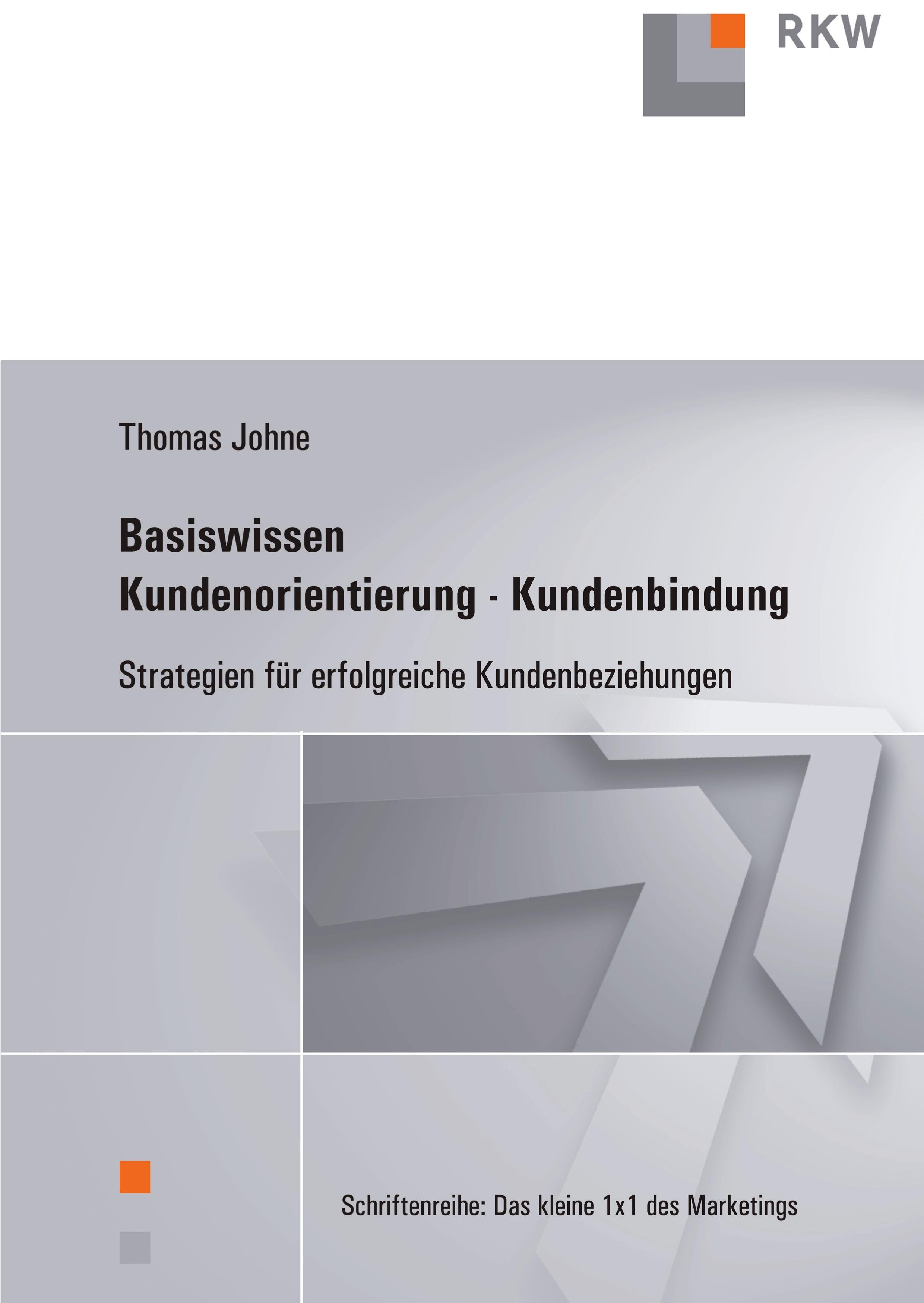 Basiswissen Kundenorientierung ¿ Kundenbindung.