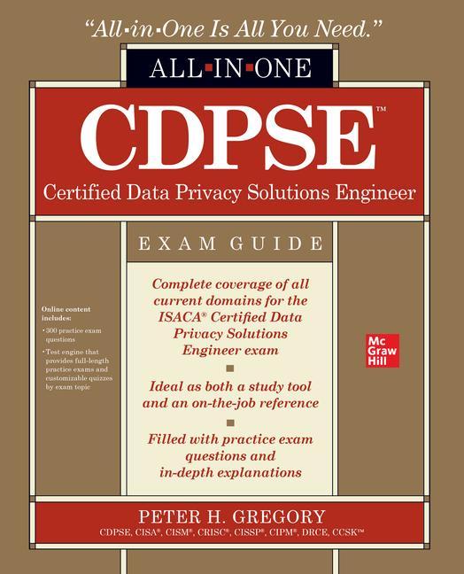 CDPSE Certified Data Privacy Solutions Engineer All-in-One Exam Guide