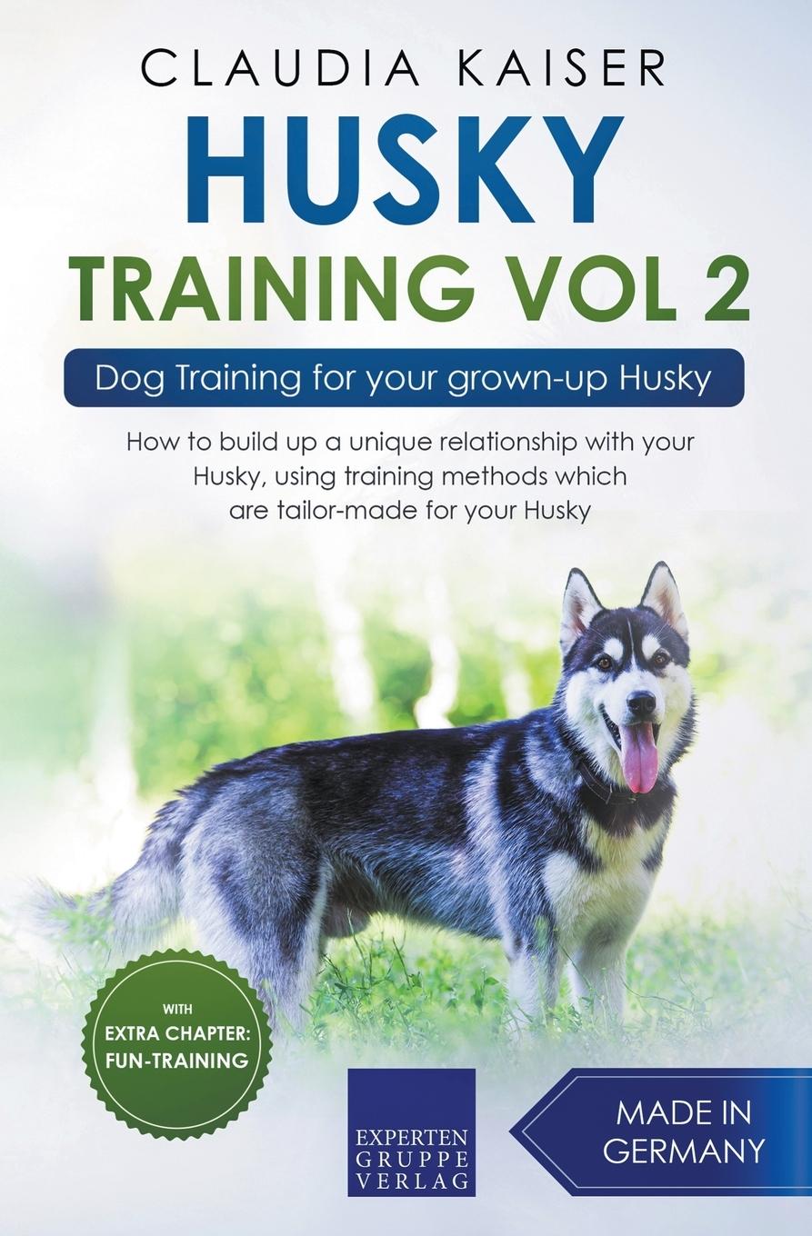 Husky Training Vol 2 - Dog Training for Your Grown-up Husky