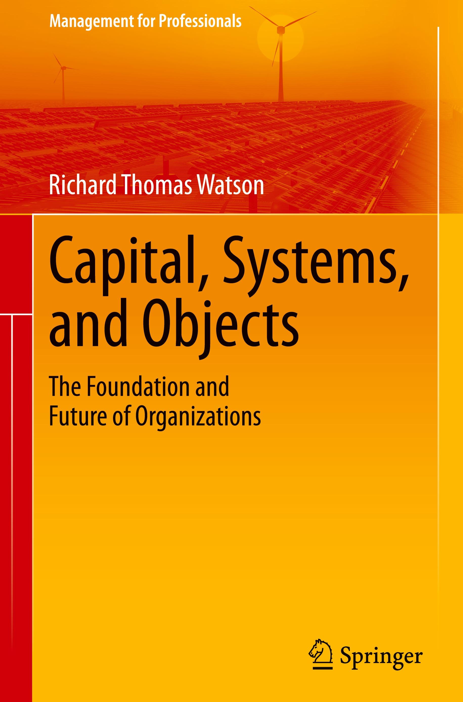 Capital, Systems, and Objects