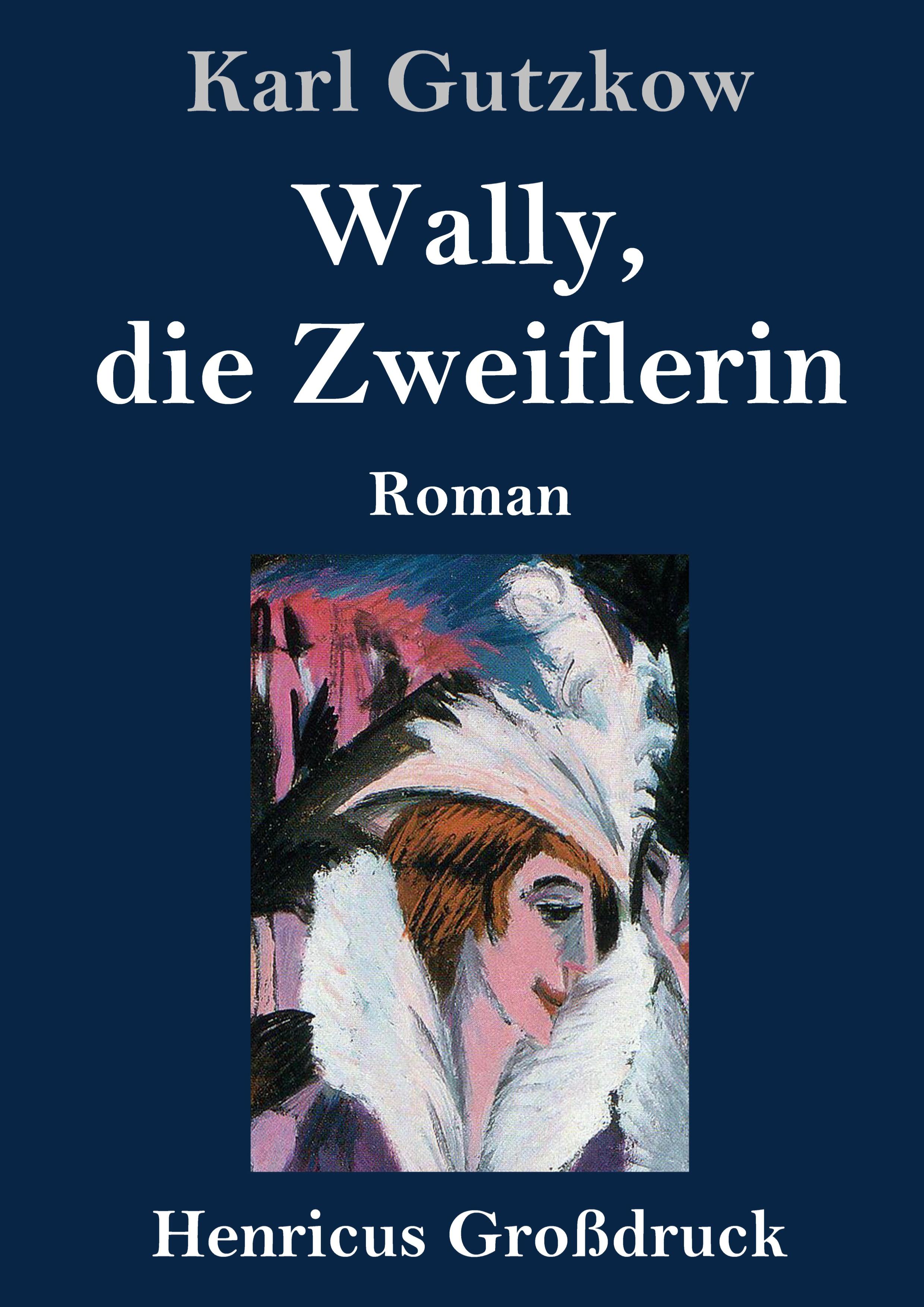 Wally, die Zweiflerin (Großdruck)