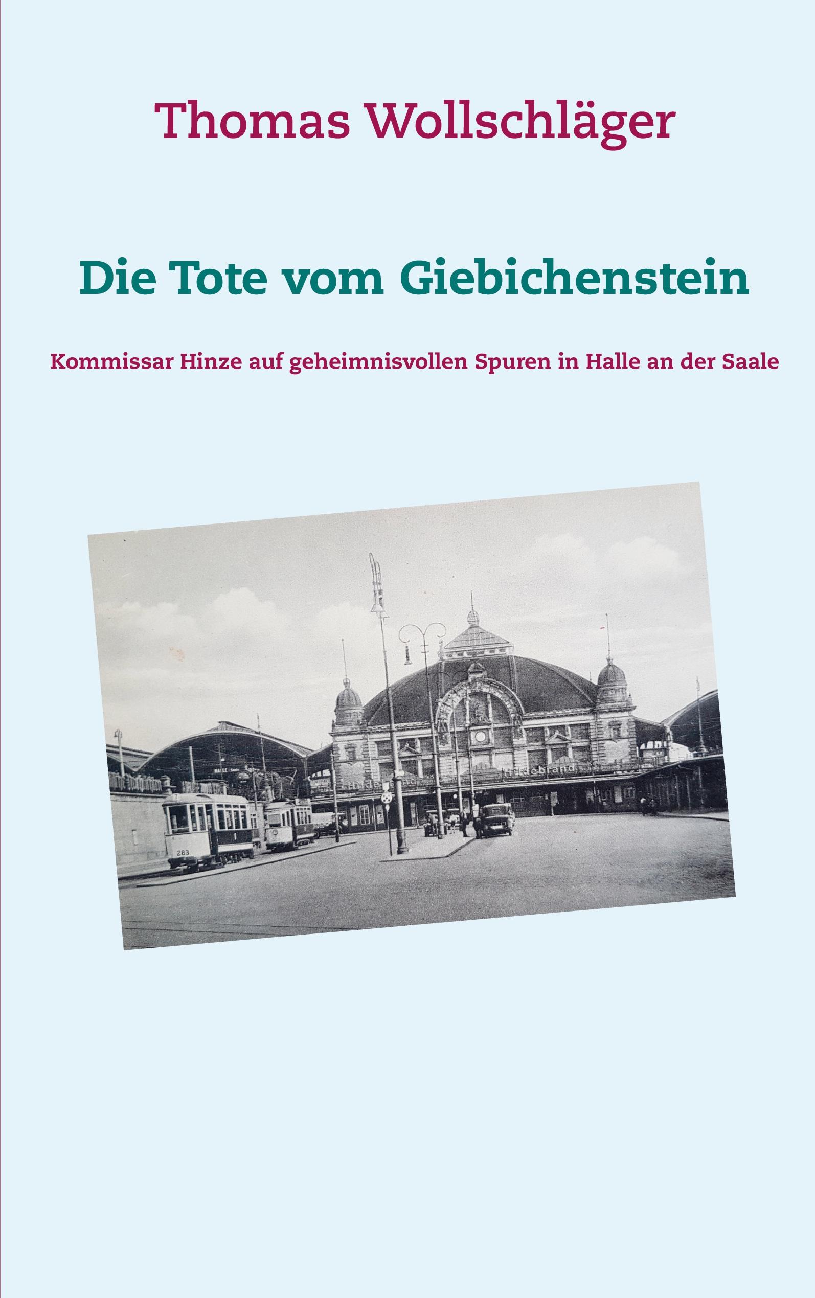 Die Tote vom Giebichenstein