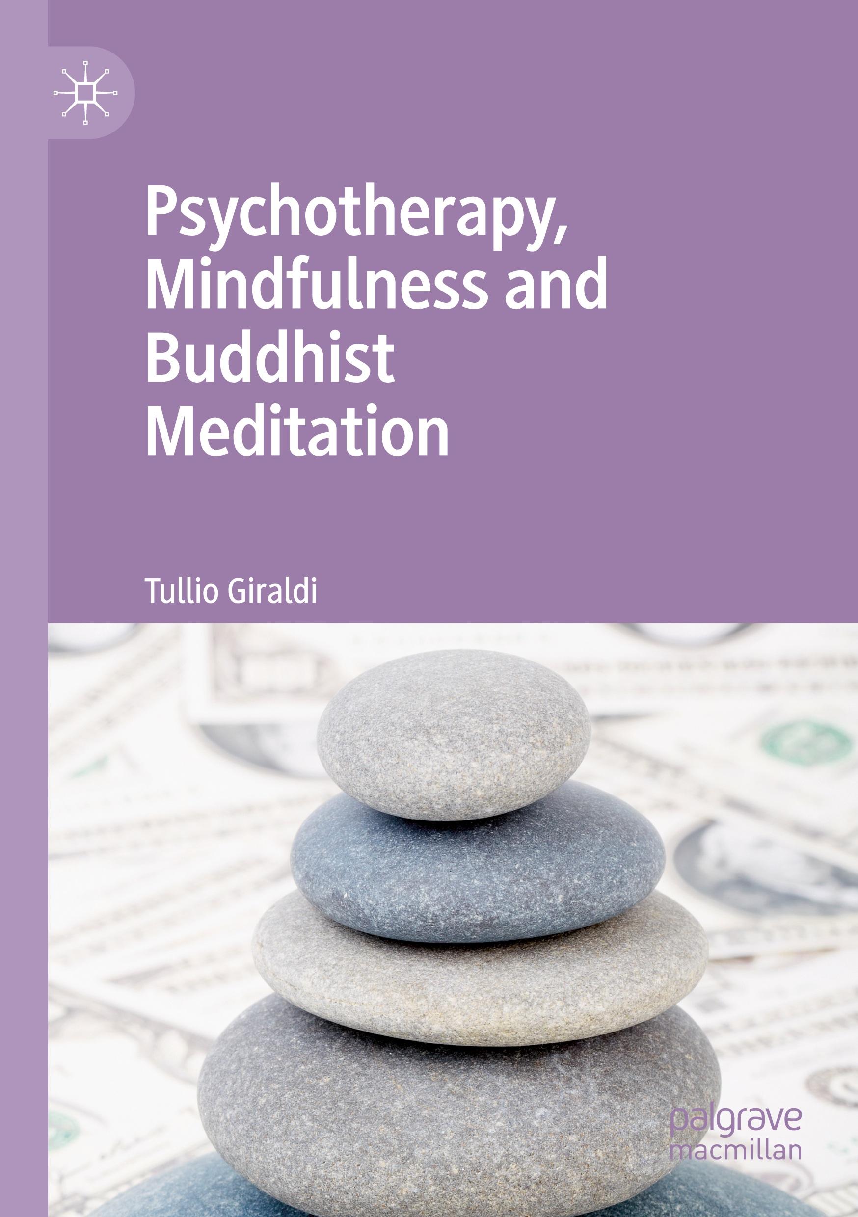 Psychotherapy, Mindfulness and Buddhist Meditation