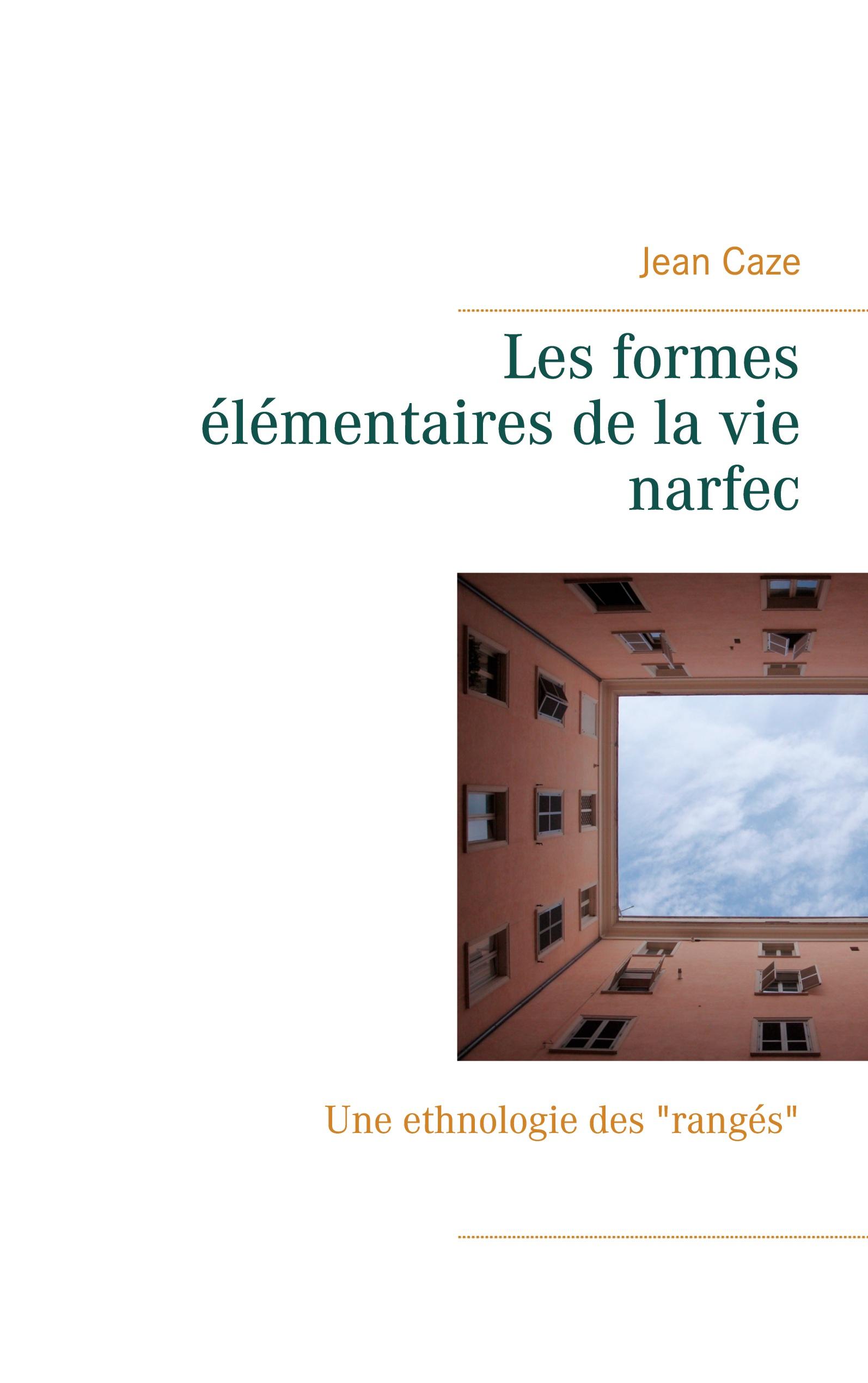 Les formes élémentaires de la vie narfec