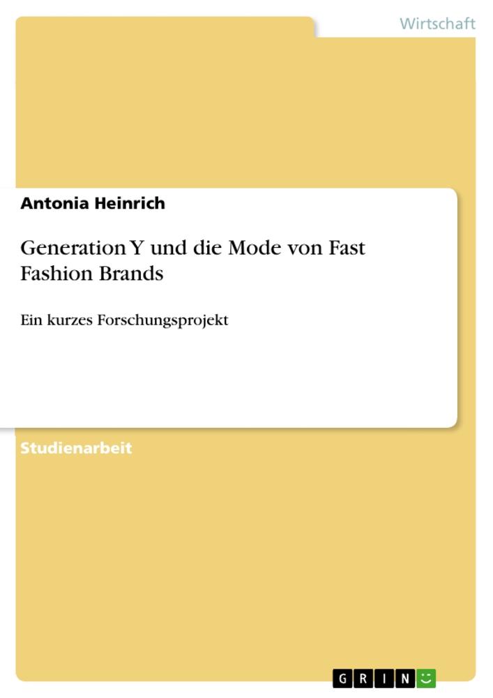 Generation Y und die Mode von Fast Fashion Brands