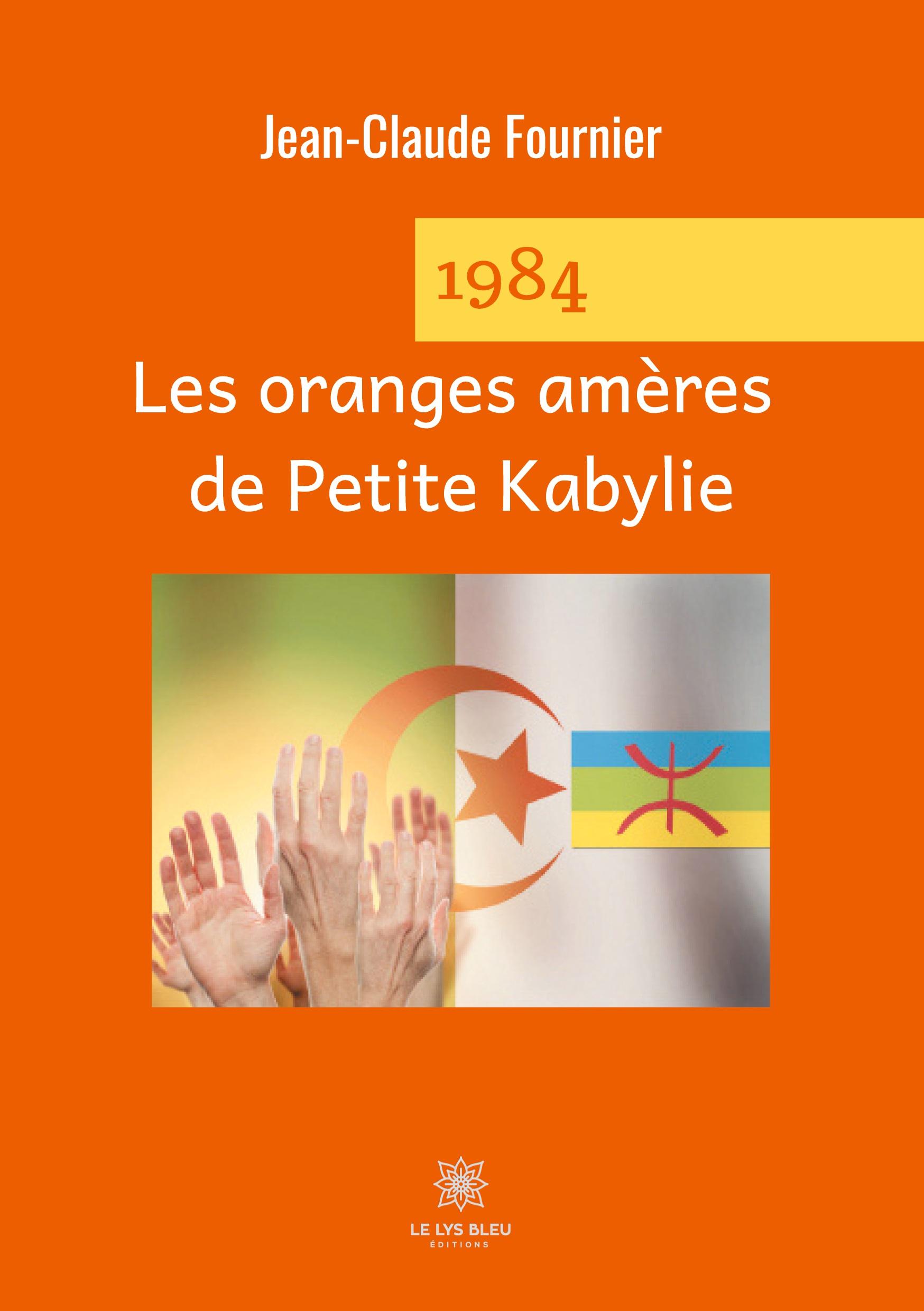 1984 Les oranges amères de Petite Kabylie