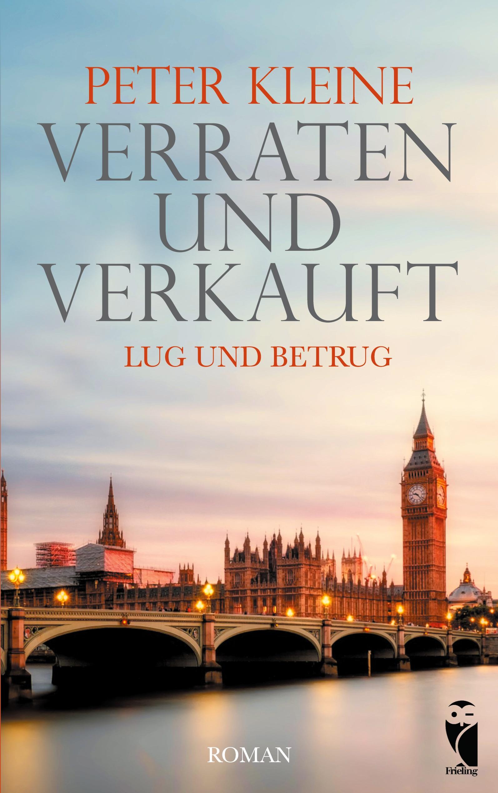 Verraten und Verkauft. Lug und Betrug