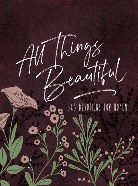 All Things Beautiful Ziparound Devotional