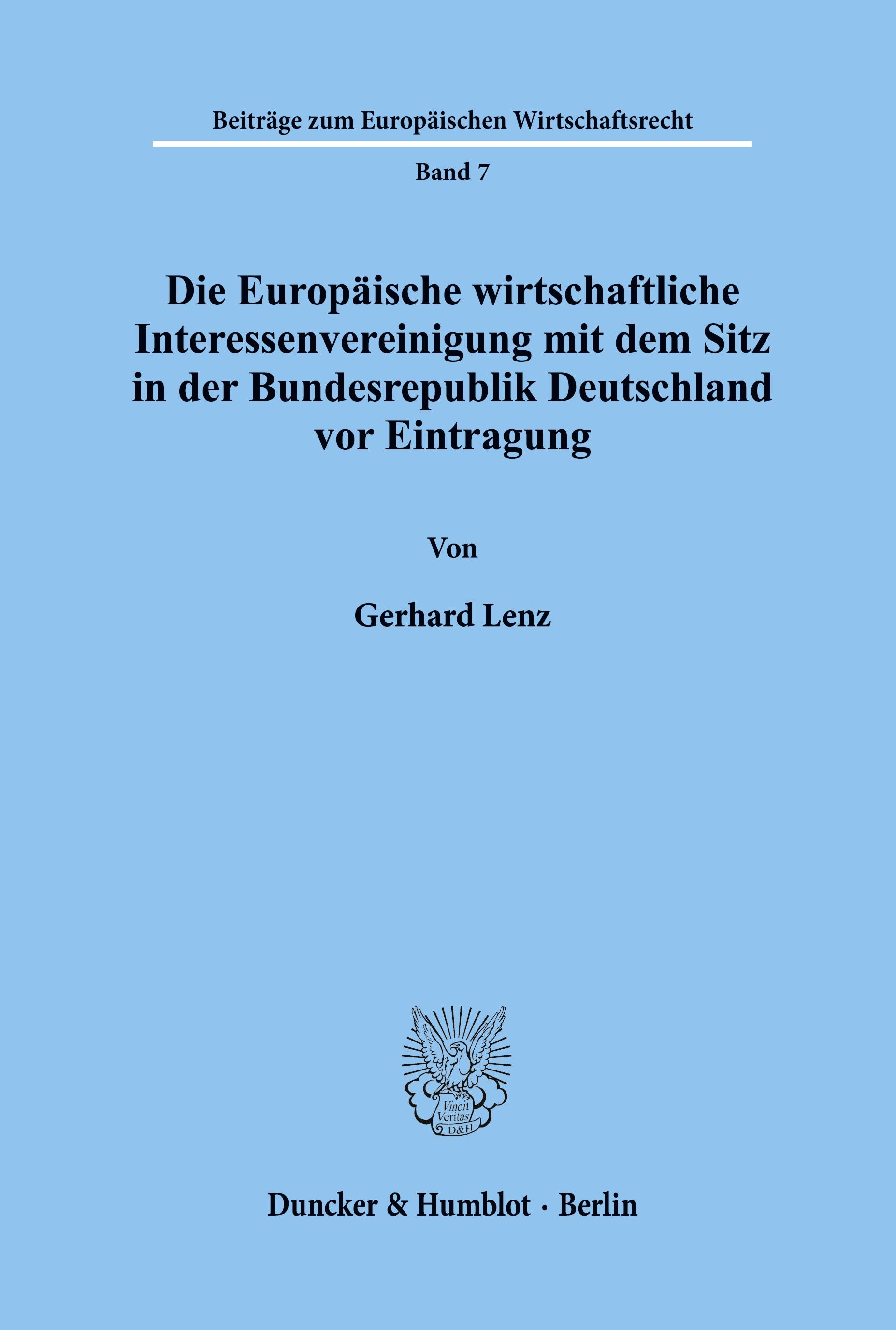 Die Europäische wirtschaftliche Interessenvereinigung mit dem Sitz in der Bundesrepublik Deutschland vor Eintragung.