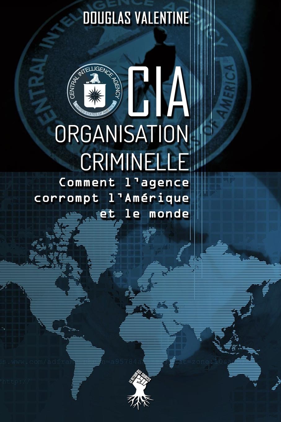 CIA - Organisation criminelle