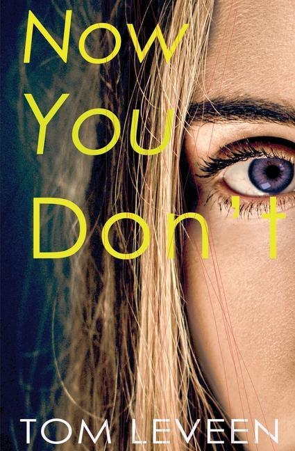 Now You Don't: A Horror Suspense Novel