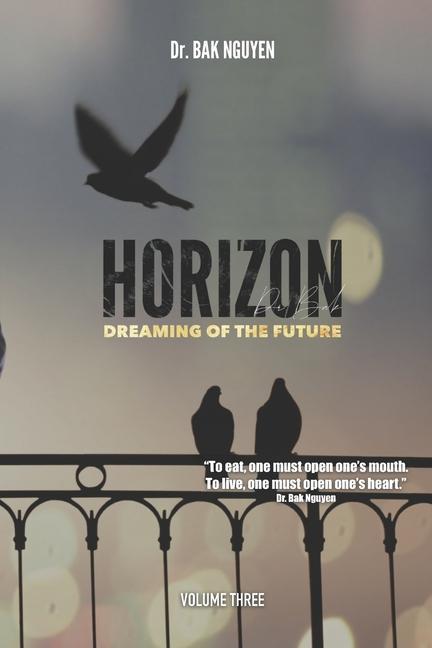 HORIZON volume three: Dreaming of the Future