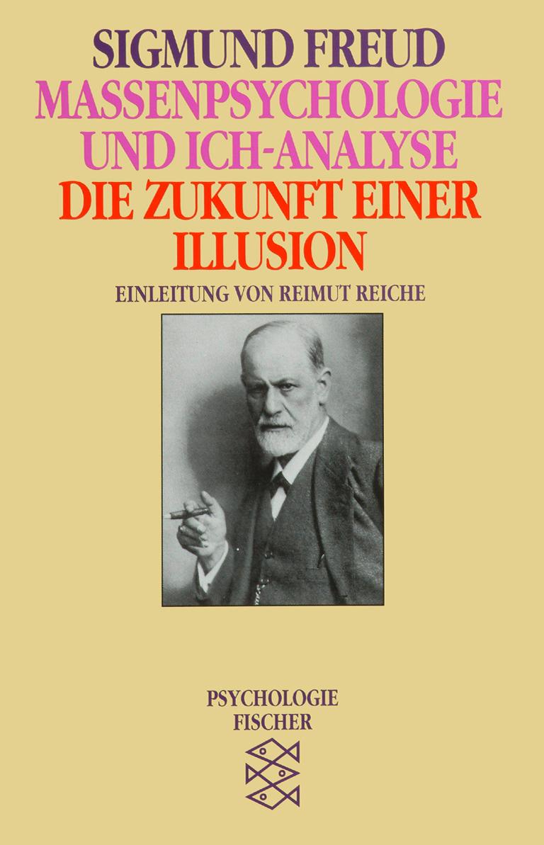 Massenpsychologie und Ich-Analyse/Die Zukunft einer Illusion