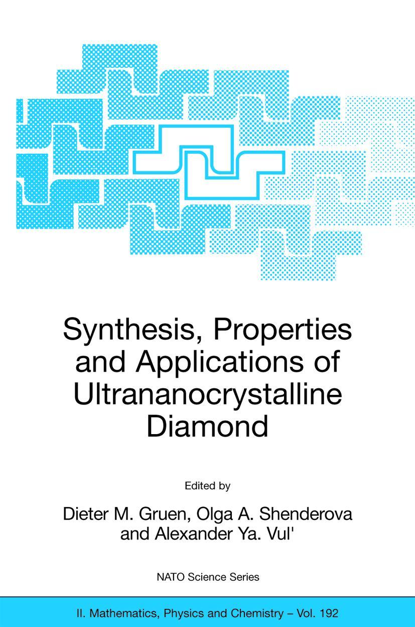 Synthesis, Properties and Applications of Ultrananocrystalline Diamond