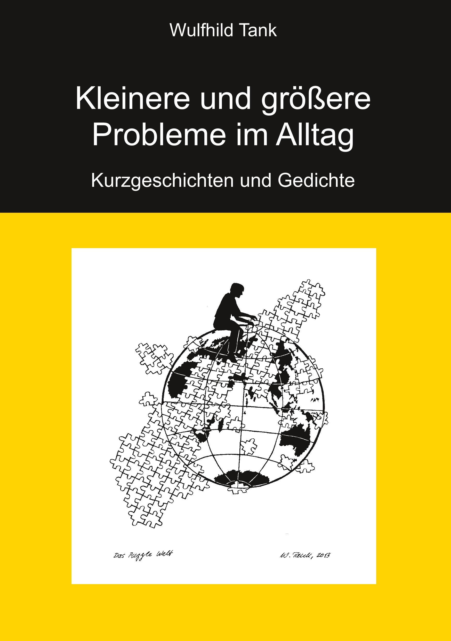 Kleinere und größere Probleme im Alltag