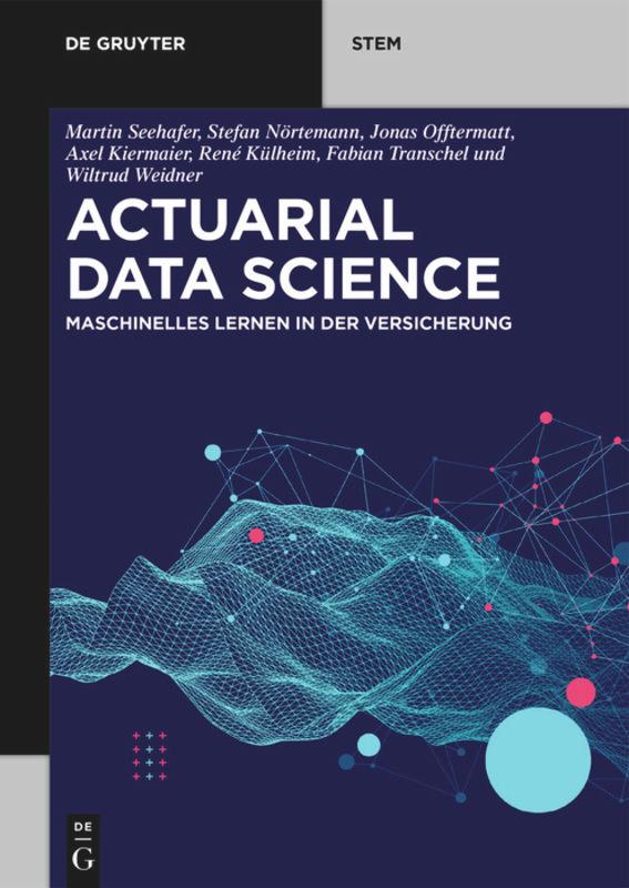 Actuarial Data Science