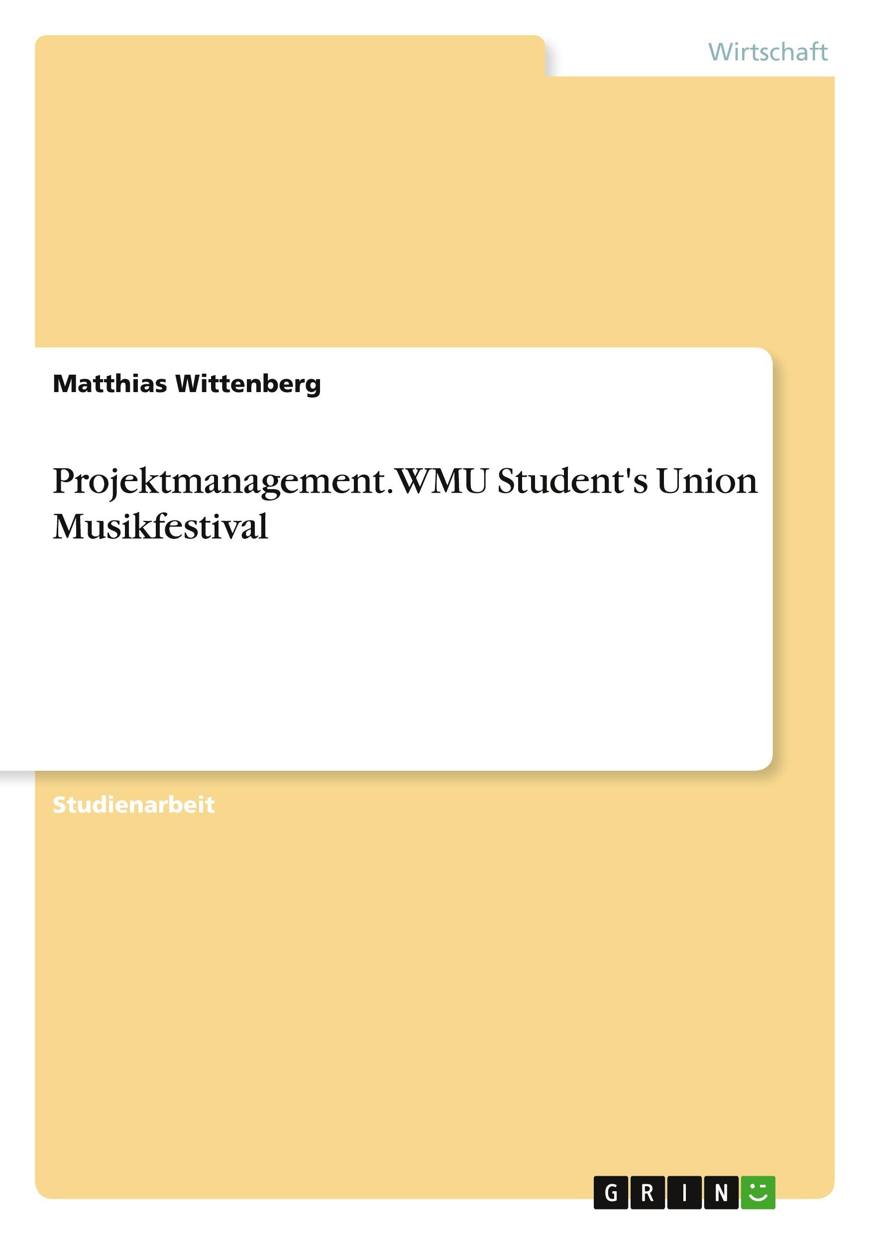 Projektmanagement. WMU Student's Union Musikfestival