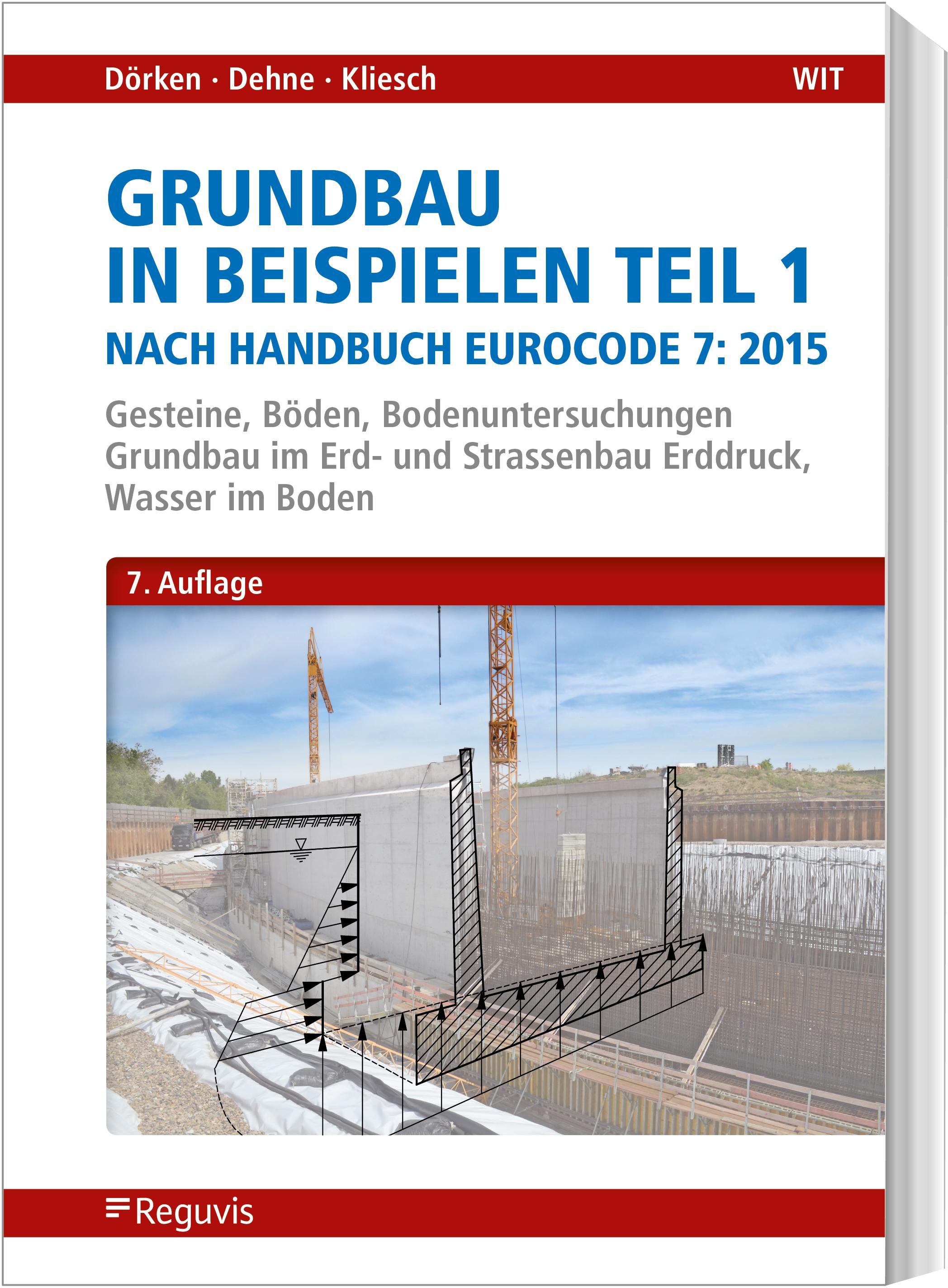 Grundbau in Beispielen Teil 1 nach Eurocode 7