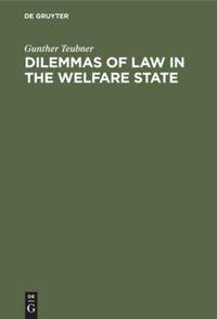 Dilemmas of Law in the Welfare State