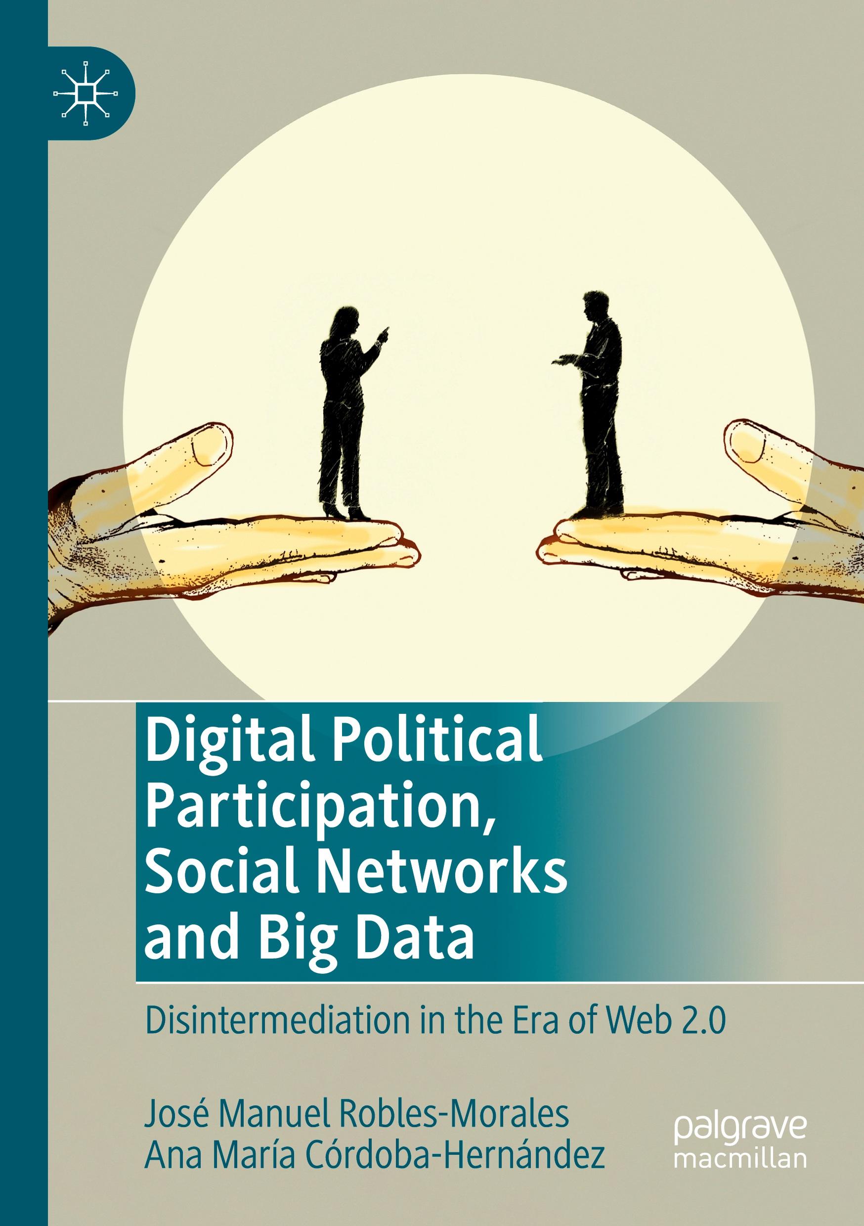 Digital Political Participation, Social Networks and Big Data